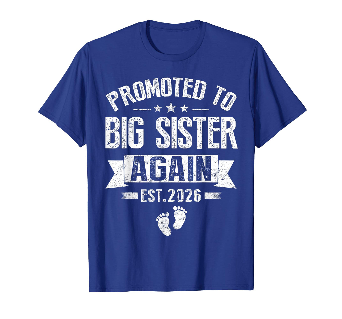 Promoted To Big Sister Again Est 2026 Pregnancy Announcement T-Shirt