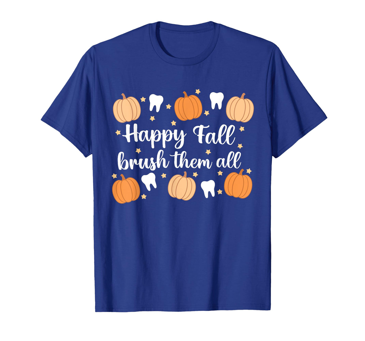 Thanksgiving Dental Dentist Happy Fall Brush Them All Teeth T-Shirt