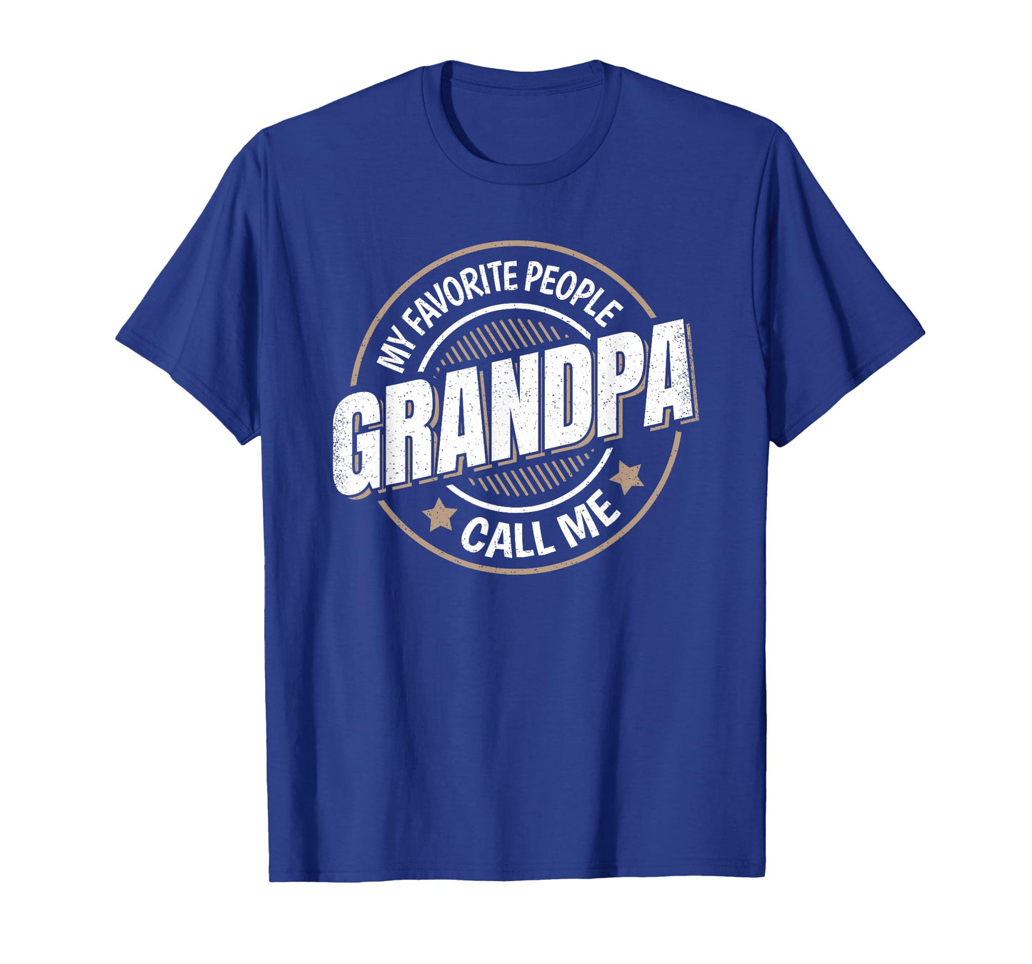 My Favorite People Call Me Grandpa Funny Grandpa Saying T-Shirt