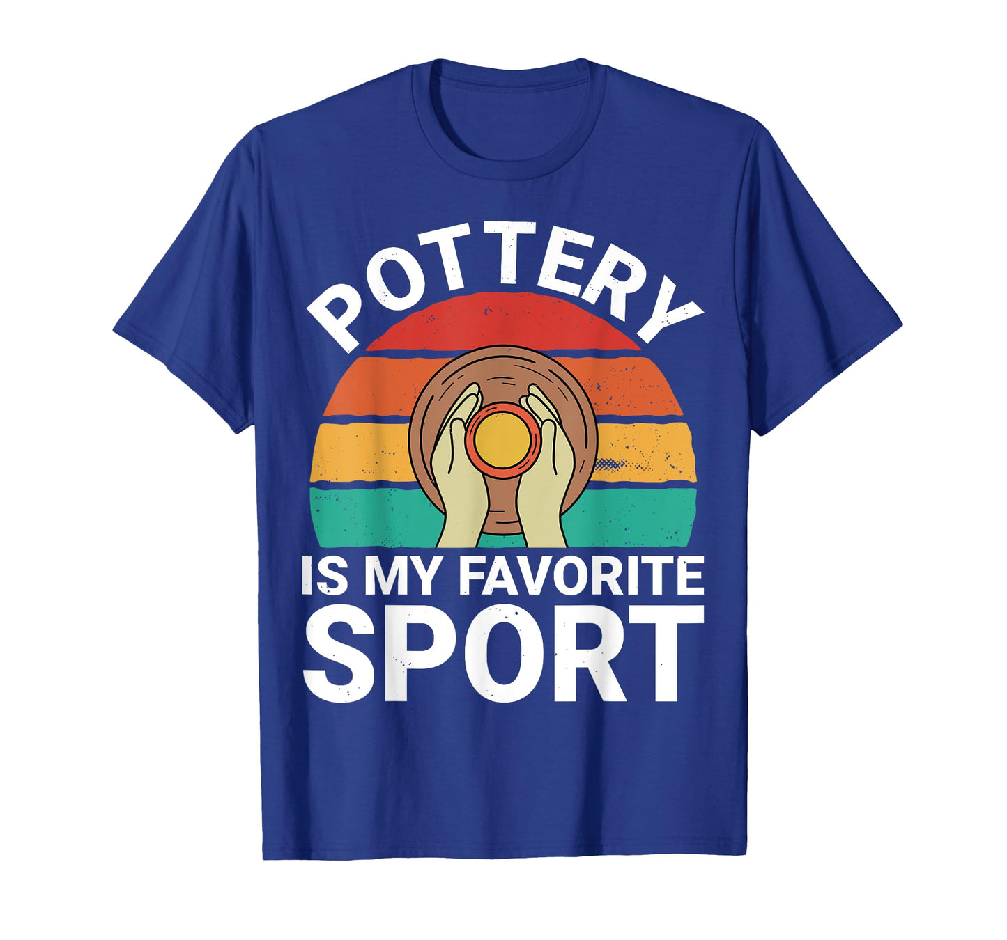 Pottery Is My Favorite Sport - Ceramics Artist Clay Pottery T-Shirt