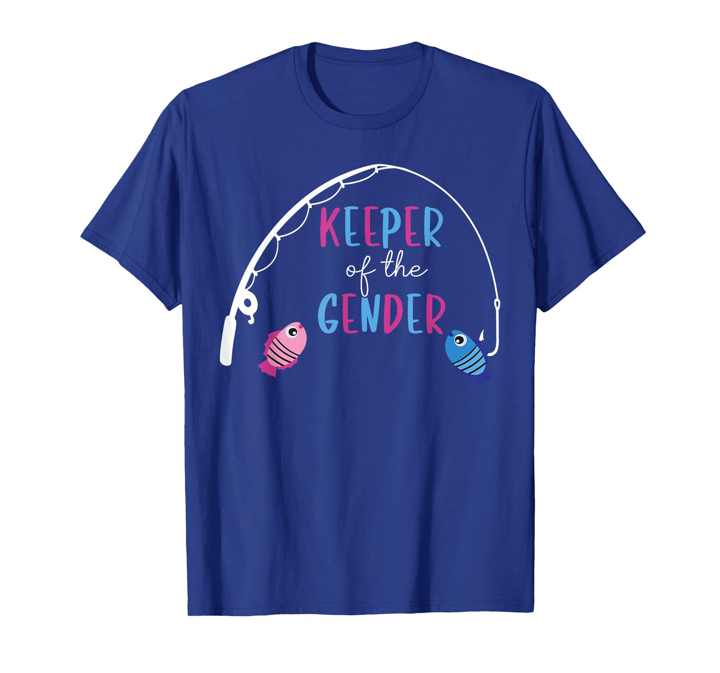 Keeper Of The Gender Shirt Fish Gender Reveal Baby Shower T-Shirt