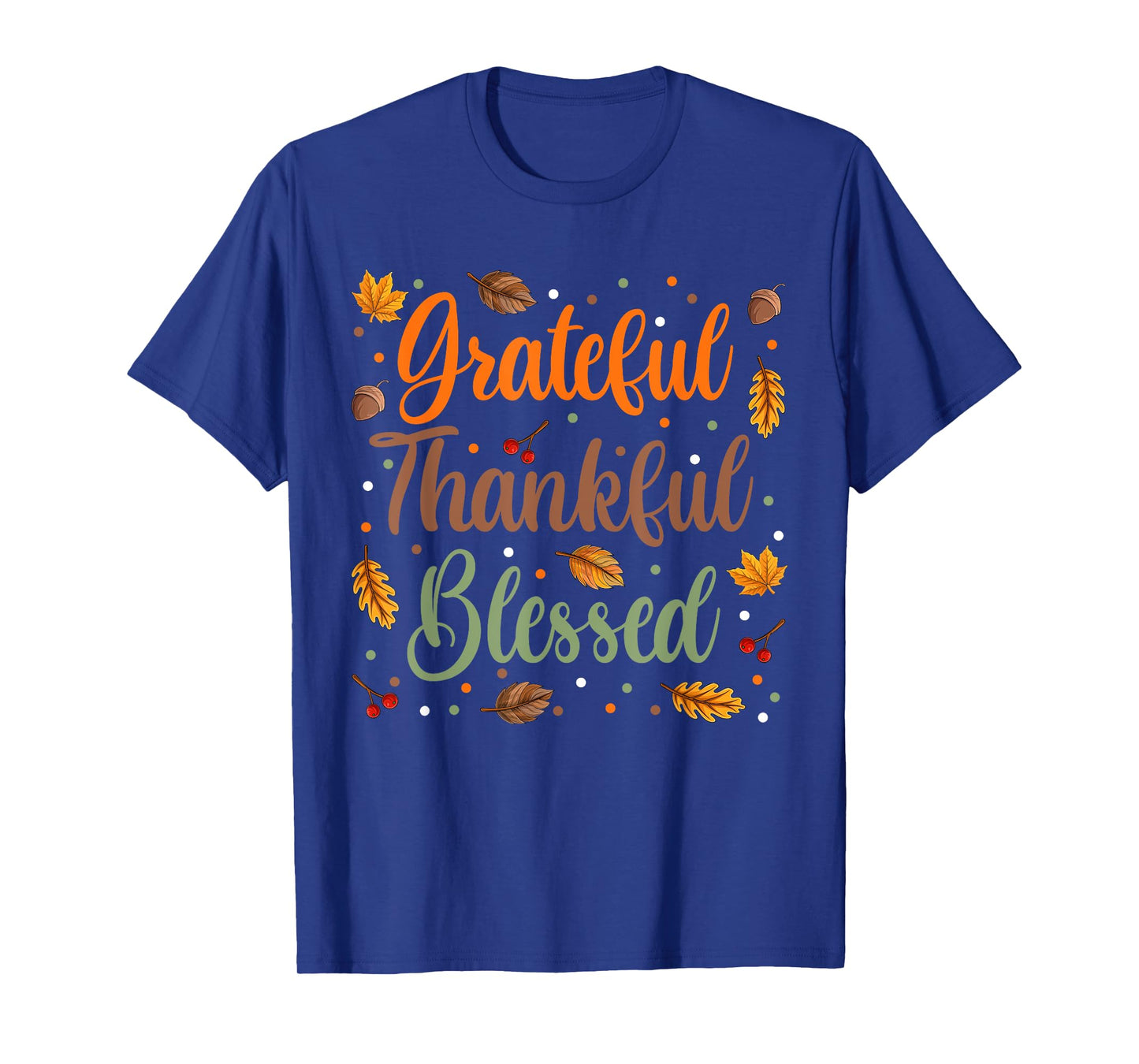 Thanksgiving Autumn Fall Shirts, Grateful Thankful Blessed T-Shirt