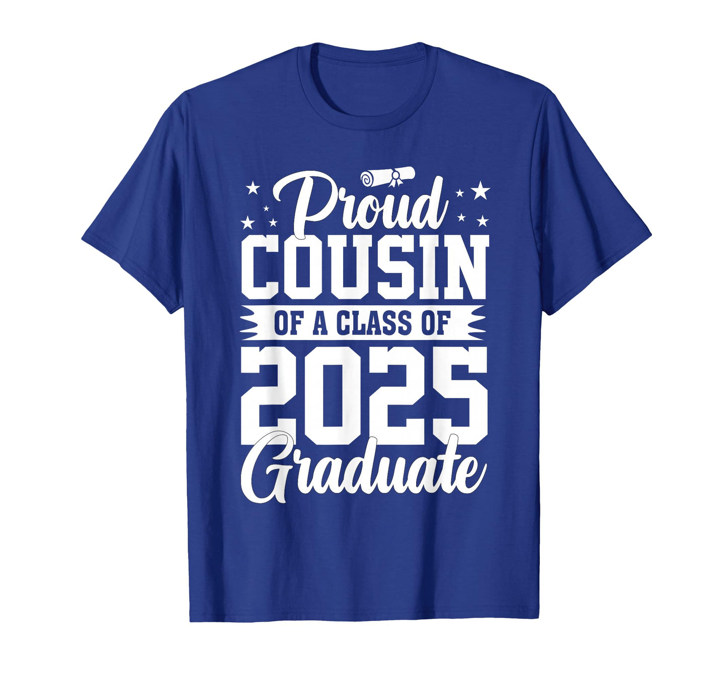 Proud Cousin Of A Class Of 2025 Graduate Senior Graduation T-Shirt