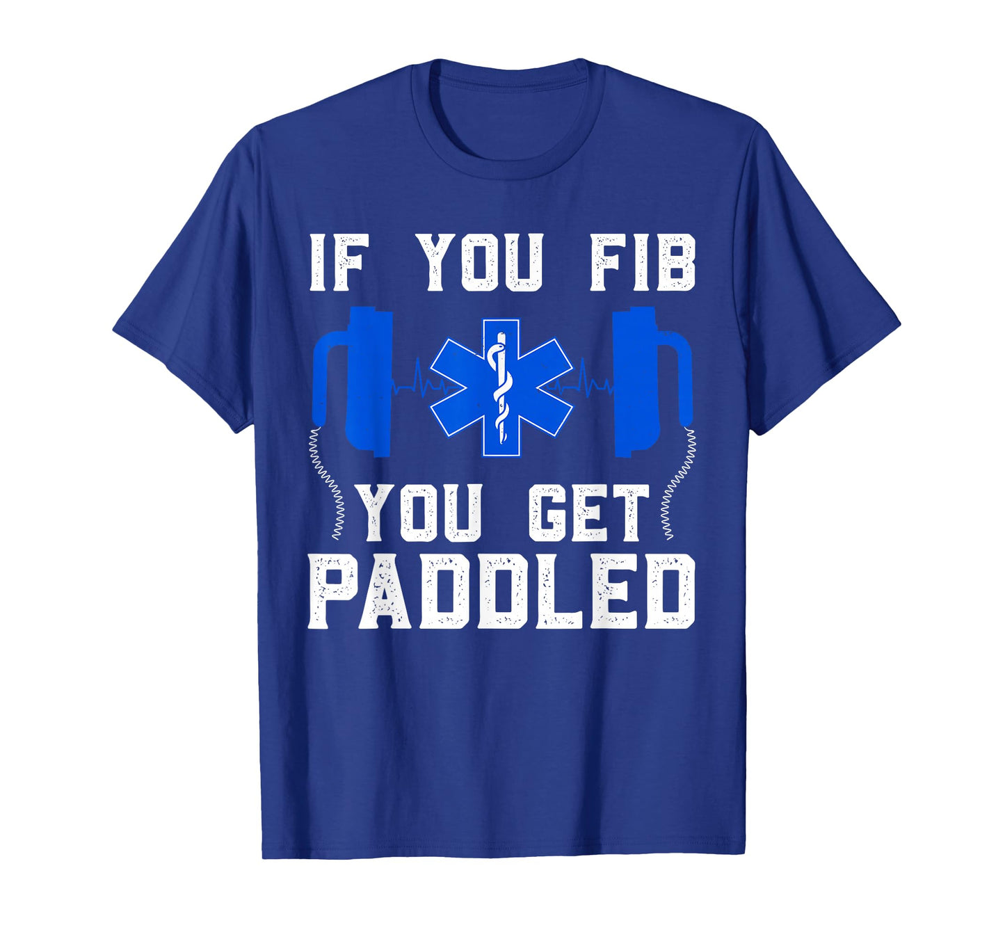 Funny Paramedic For Men Women FIB EMT ER ICU Nurse Medical T-Shirt