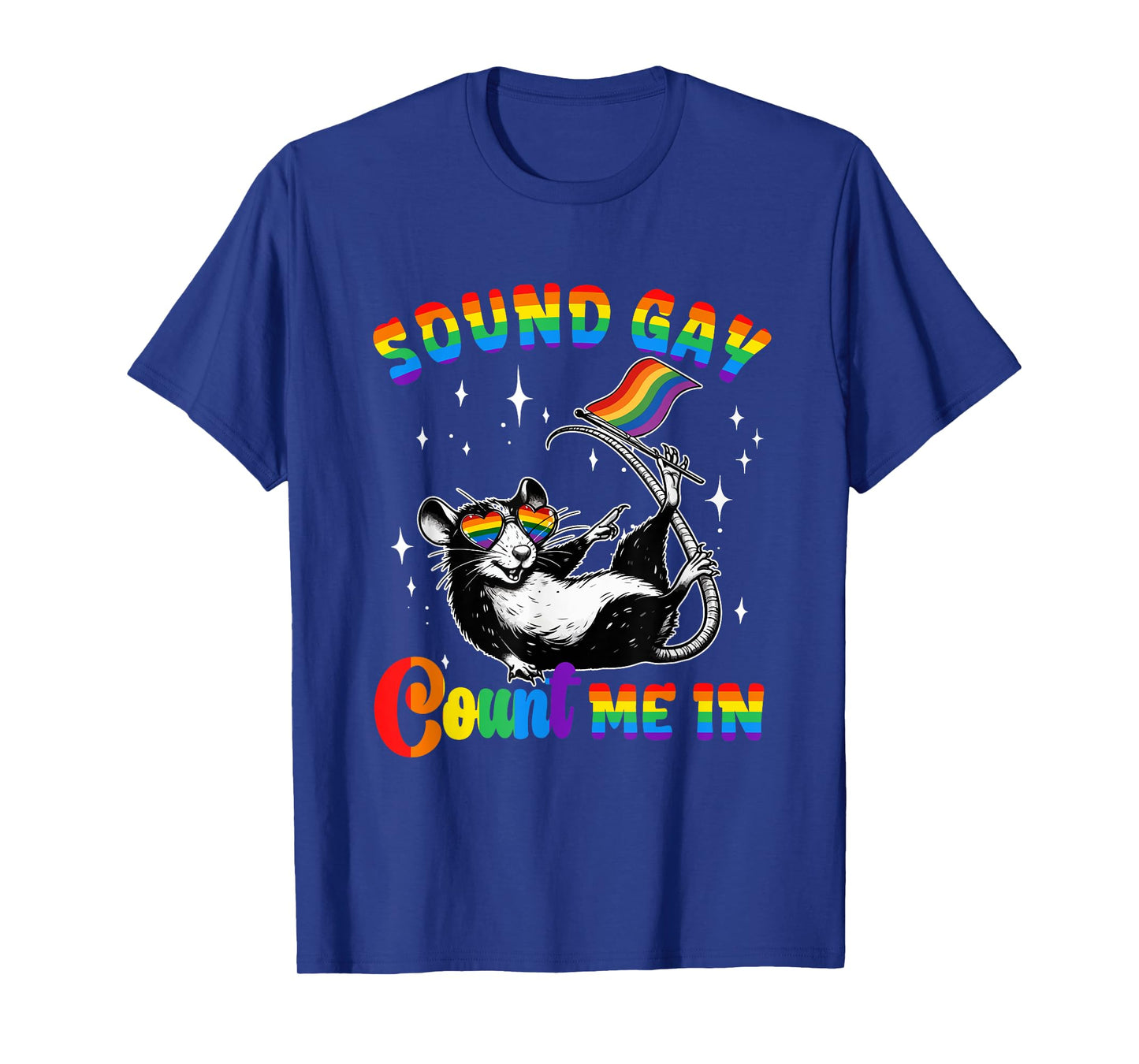 Sounds Gay Funny Joke Count Me Cute Rat Proud LGBT T-Shirt