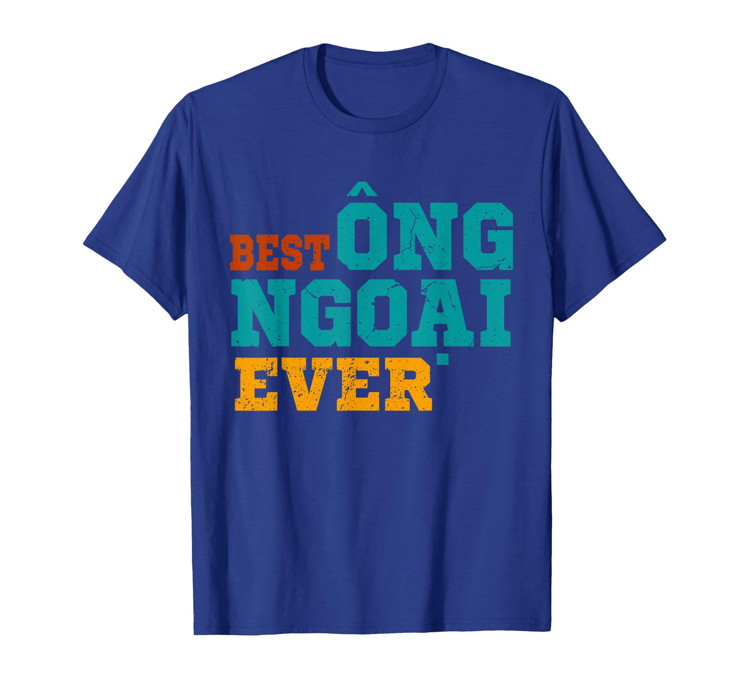 Happy Father's Day Best Grandpa Ong Ngoai Ever Vietnamese T-Shirt