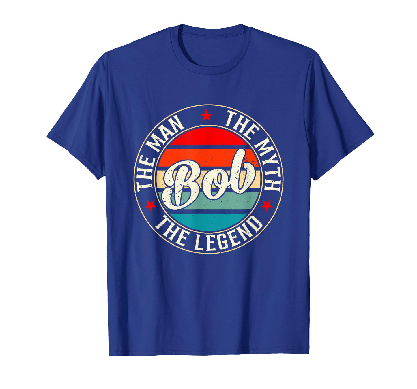 BOB The Man The Myth The Legend Shirt Funny Personalized T-Shirt
