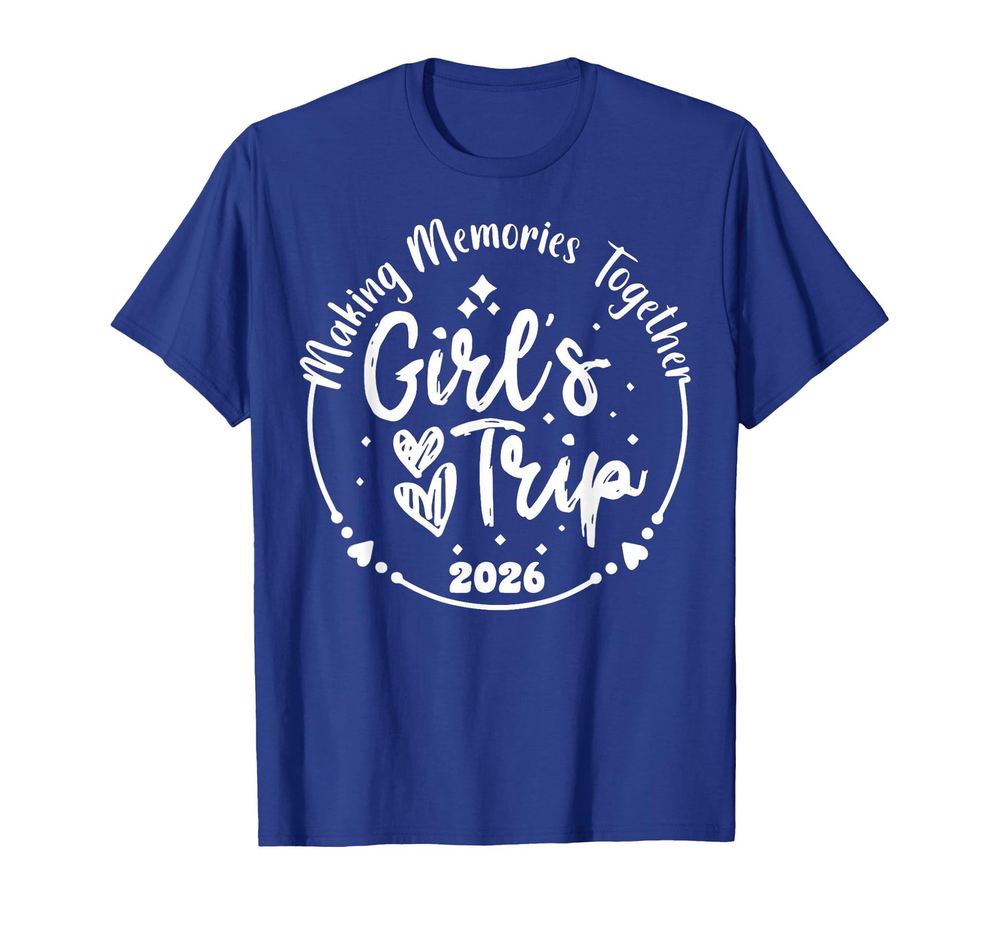 Girls Trip 2026 Cute Girls Weekend 2026 Summer Vacation T-Shirt