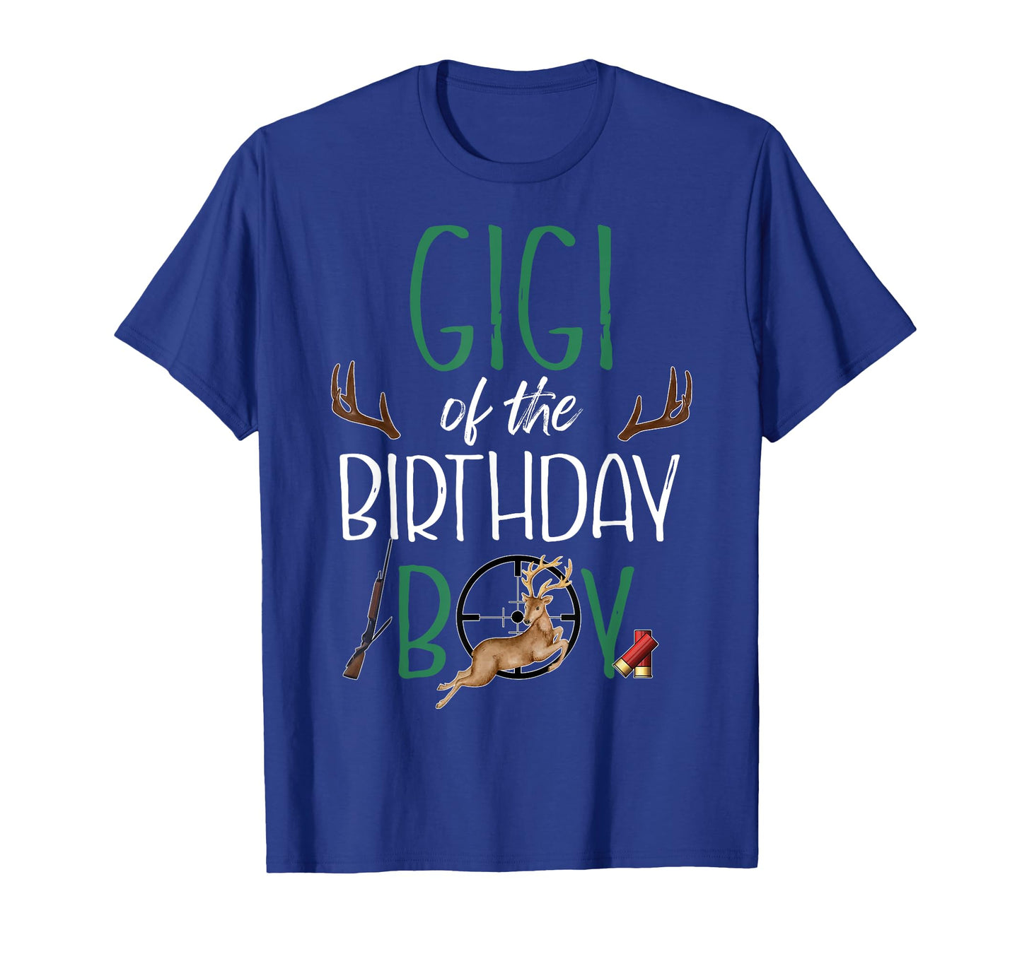 Gigi of The Birthday Boy Big One Birthday Deer Hunter T-Shirt