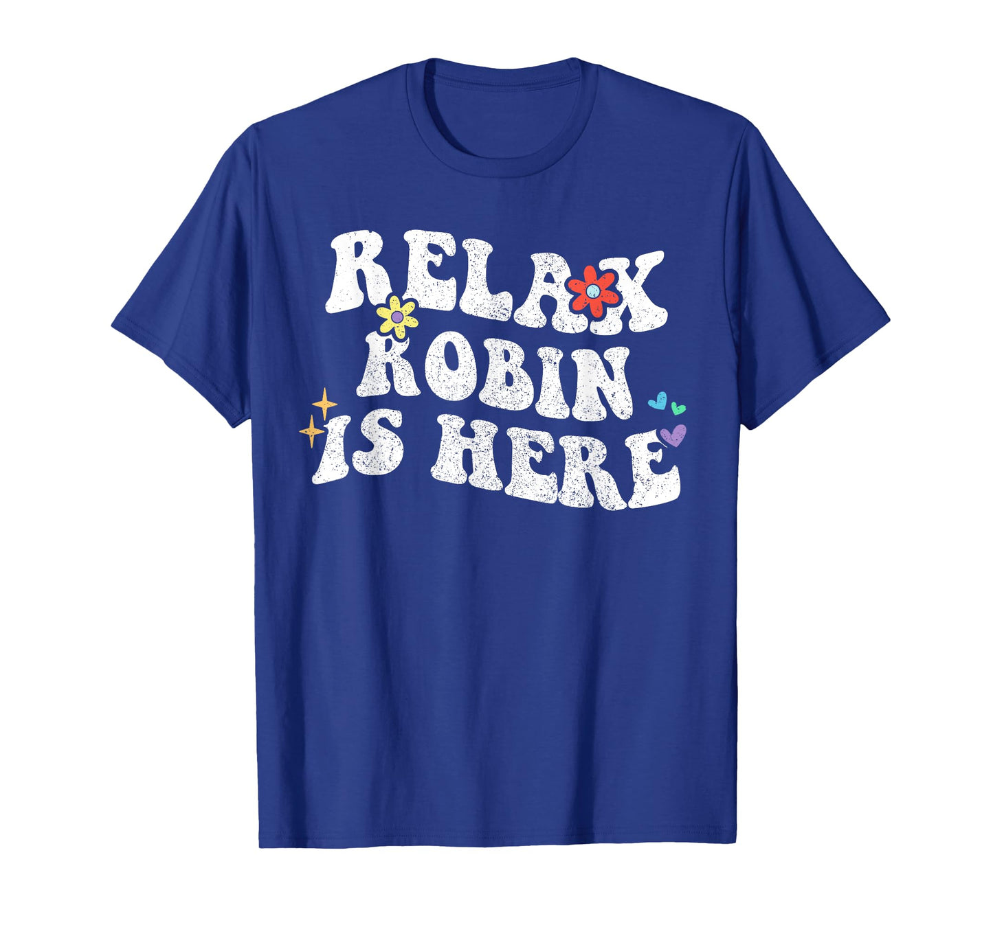 Retro Groovy Relax Robin Is Here Funny Mother's Day Name T-Shirt