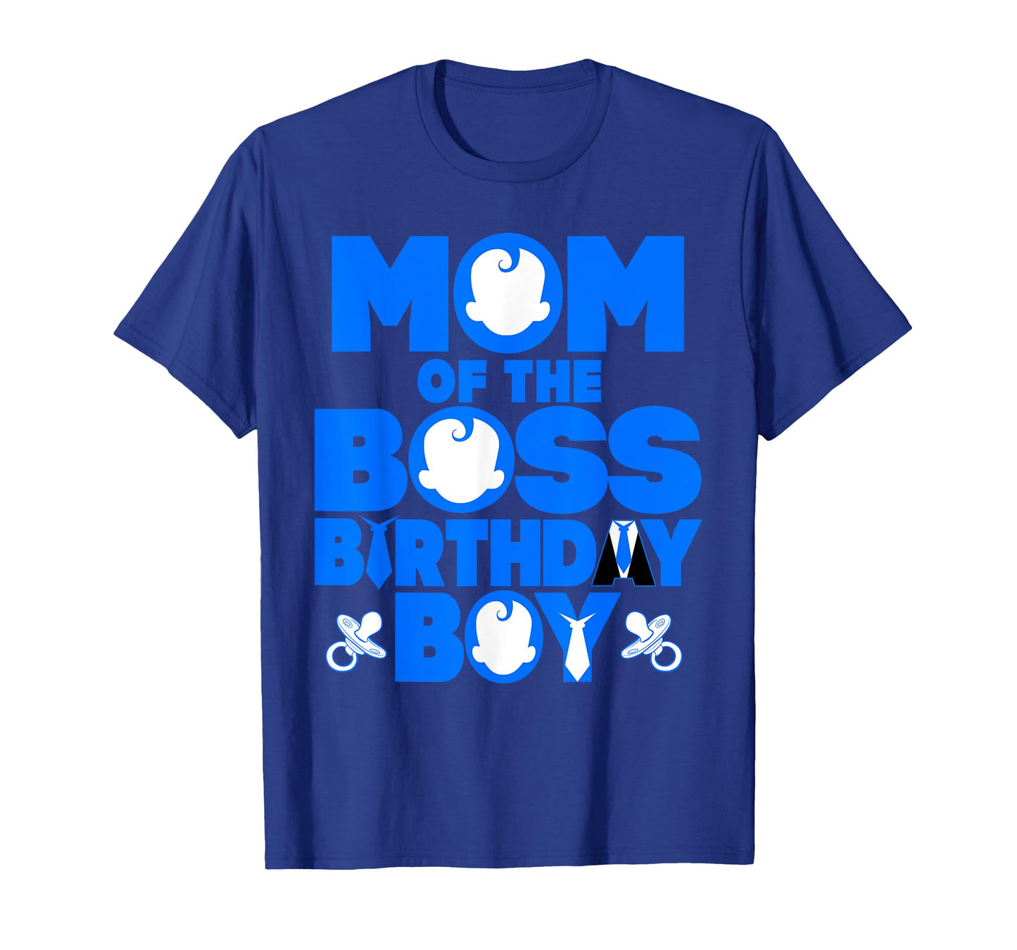Mom Of The Boss Birthday Boy Baby Family Party Decoration T-Shirt