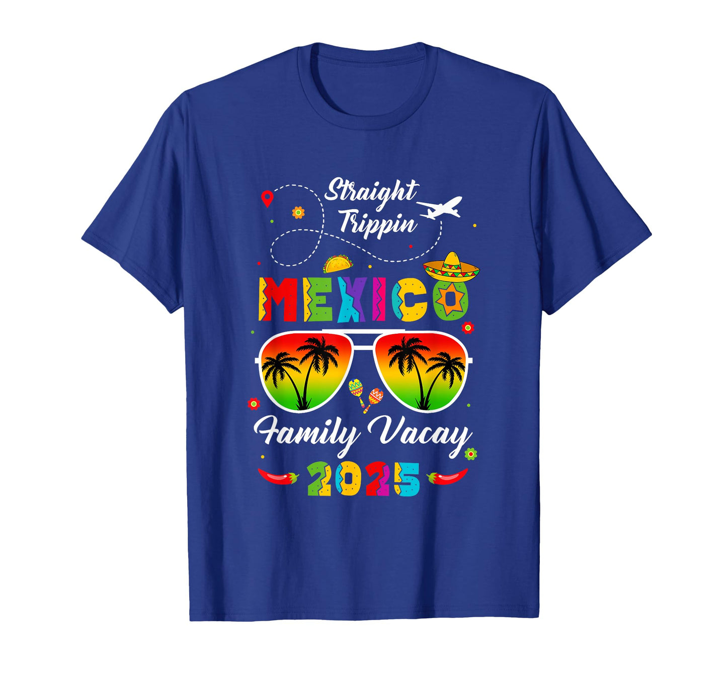 Mexico Family Vacay Vacation Cancun 2025 Straight Trippin T-Shirt