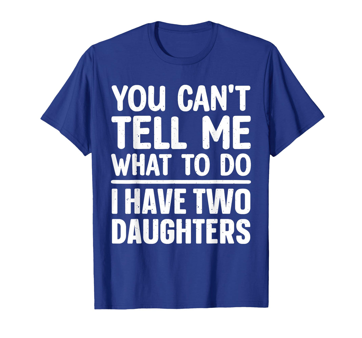 Funny Dad Design for Father Daddy Papa Men from Daughter Dad T-Shirt