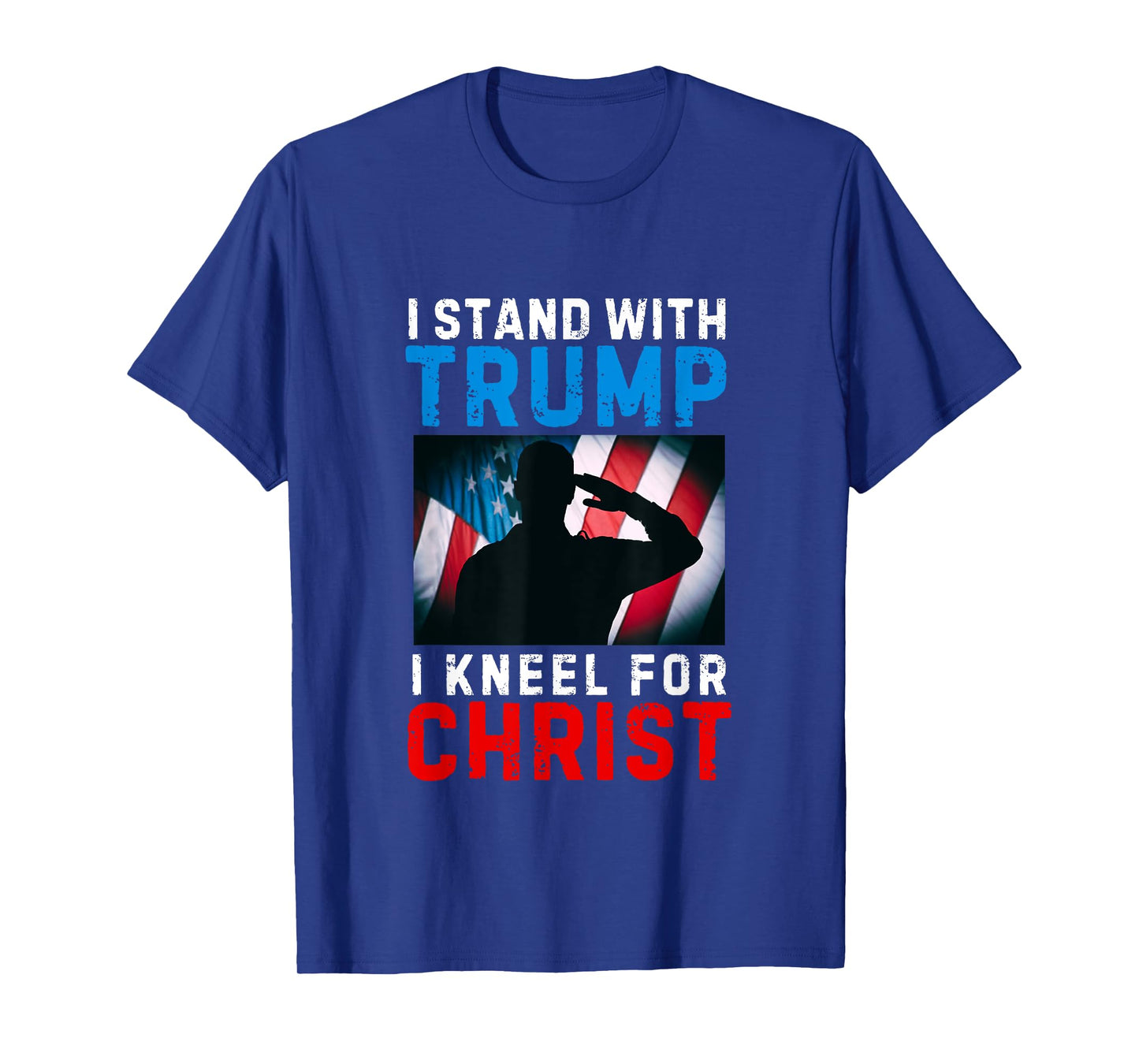 I Stand With Trump Is My President Kneel Jesus Christ Savior T-Shirt