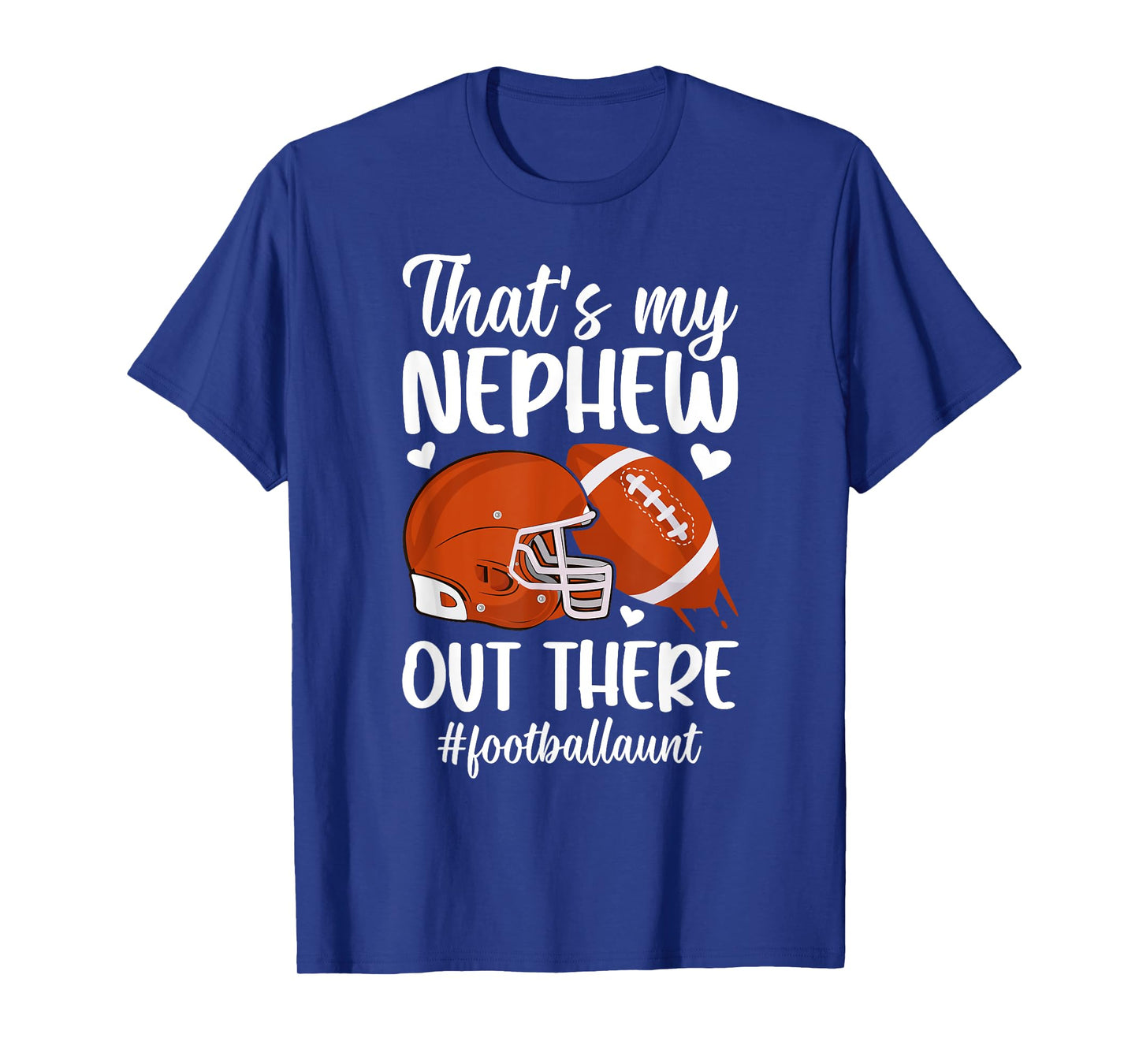That's My Nephew Football Aunt Of A Football Player Auntie T-Shirt