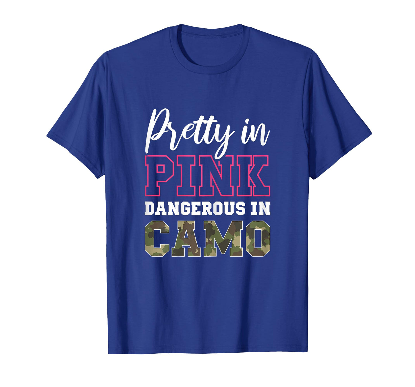 Funny Camo Hunting Pink Graphic for Women and Girls Hunters T-Shirt