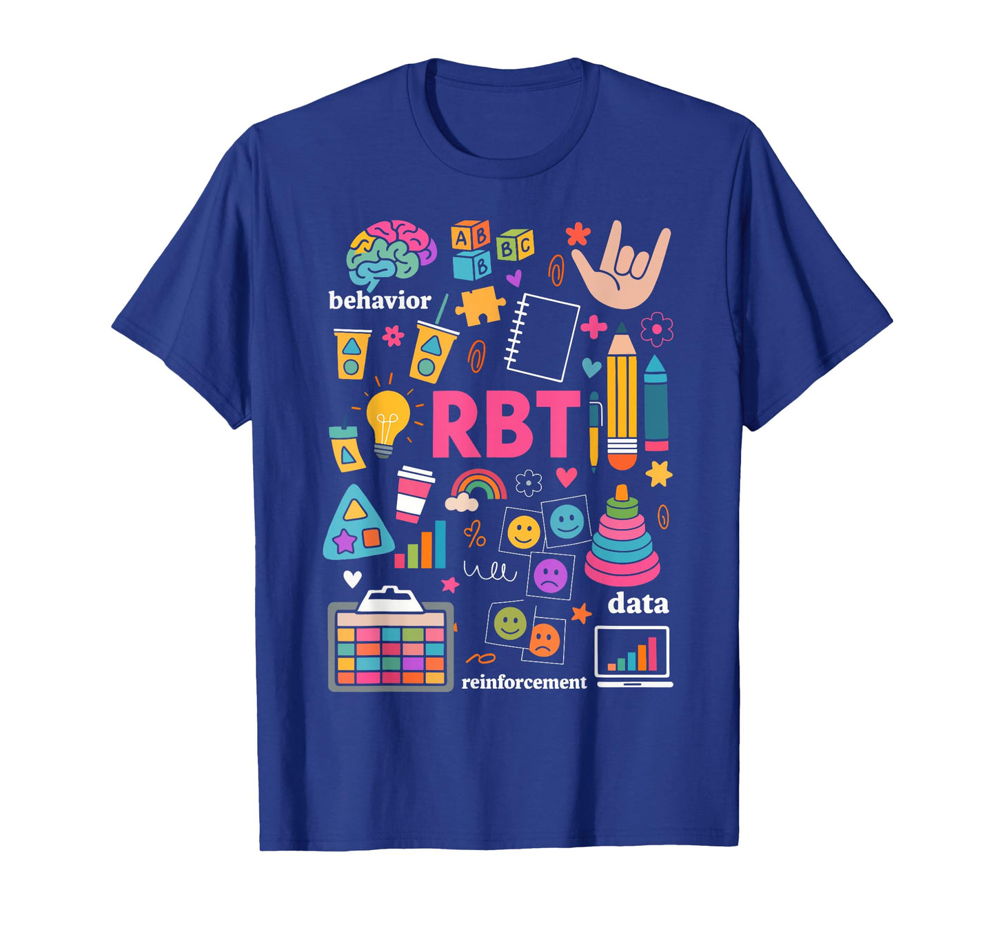 Registered Behavior Technician RBT Behavioral Therapist ABA T-Shirt