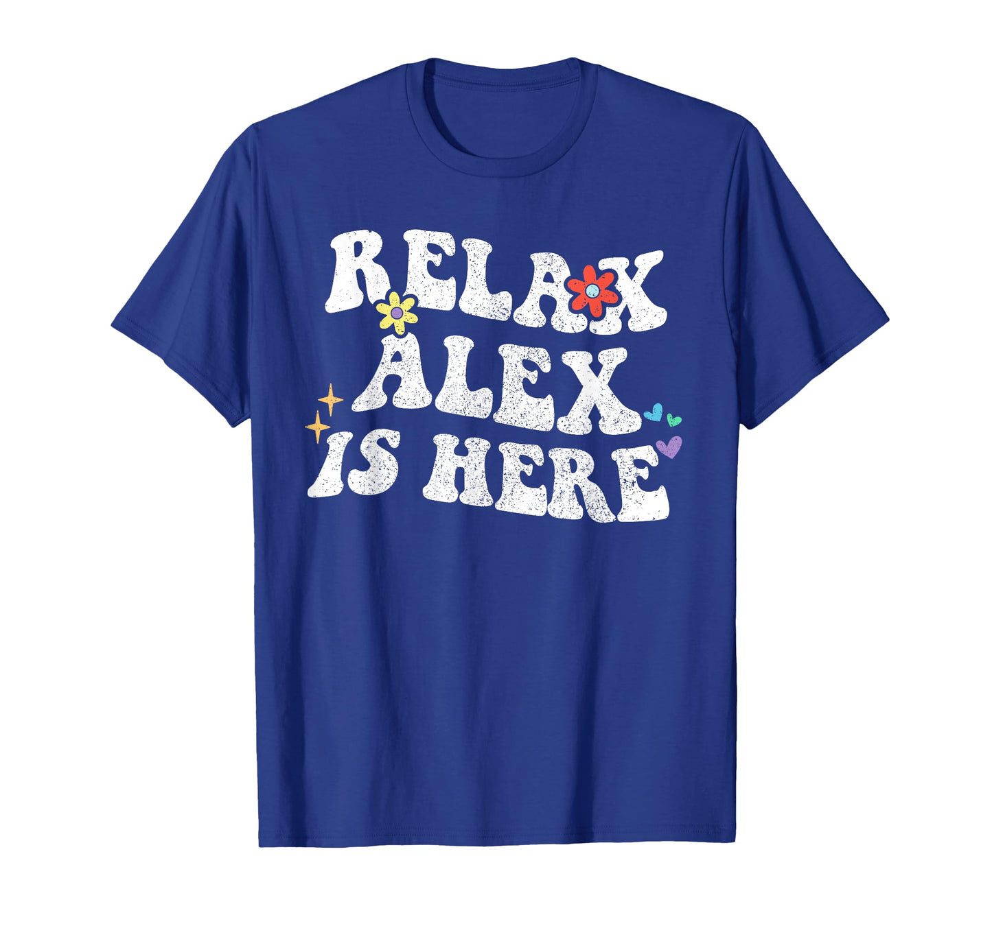 Personalized First Name outfit For Women Retro Groovy Relax ALEX Is Here Funny Mother's Day Name T-Shirt
