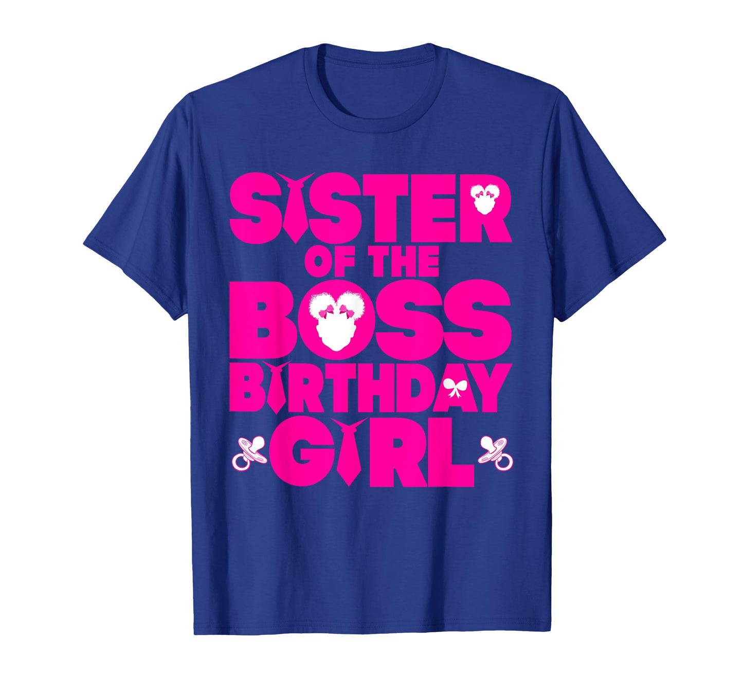 Sister Of The Boss Birthday Girl Baby Family Decorations T-Shirt