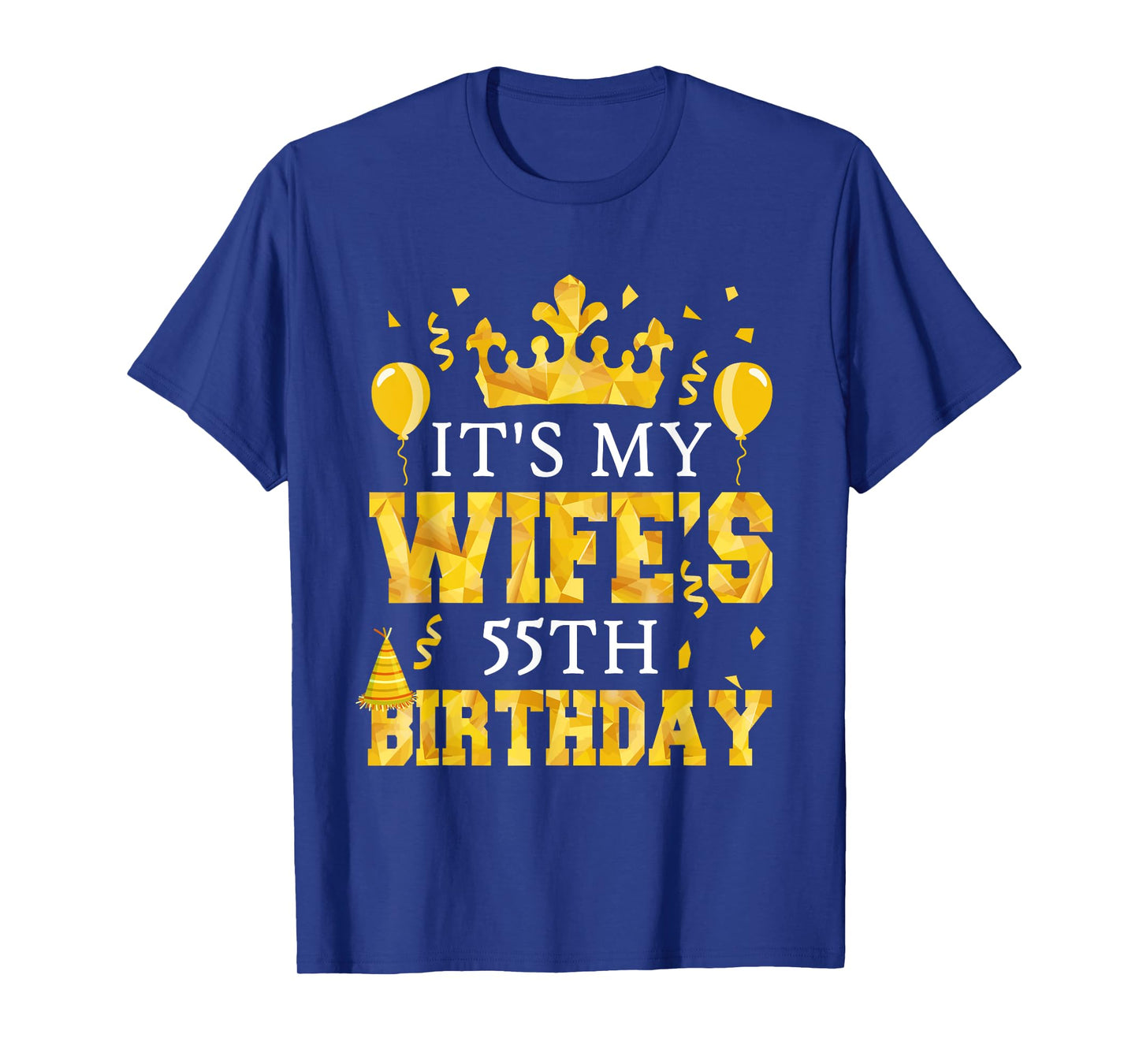 It's My Wife's 55th Birthday Costume Couple Funny Husband T-Shirt