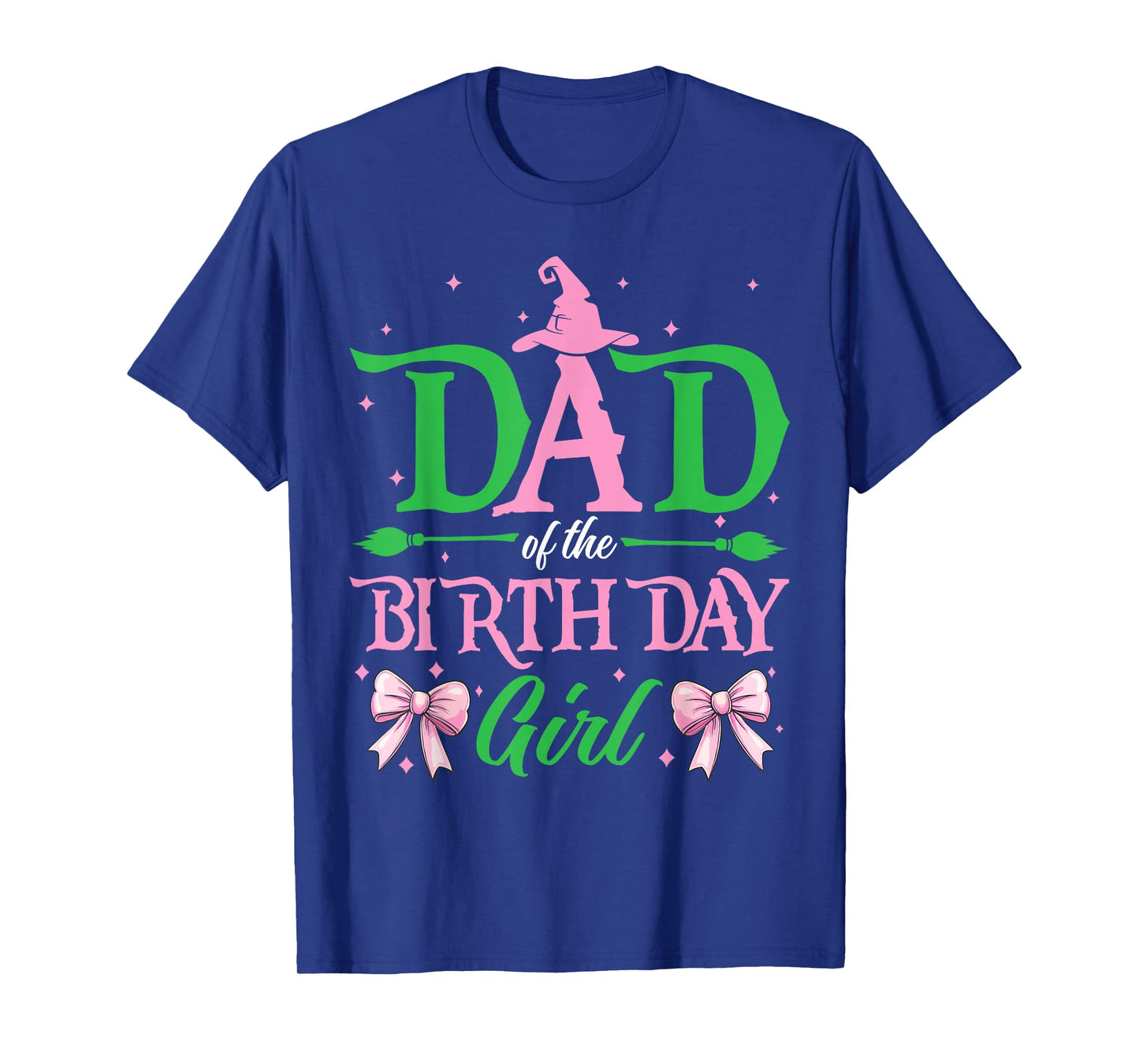 Dad of The Birthday Girl Witch Family Party Women T-Shirt