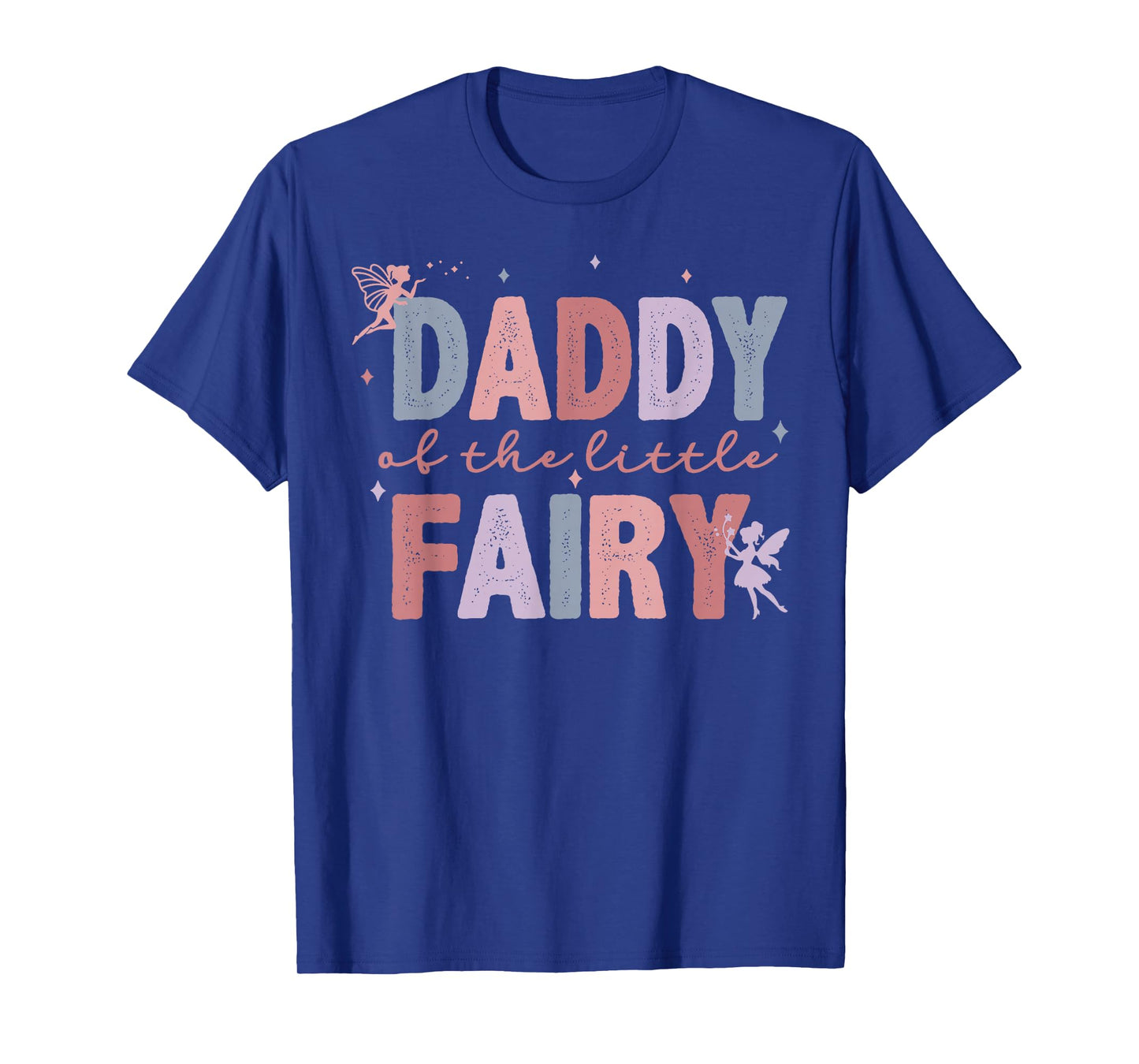 Daddy Of The Little Fairy First Birthday Girl Family Party T-Shirt