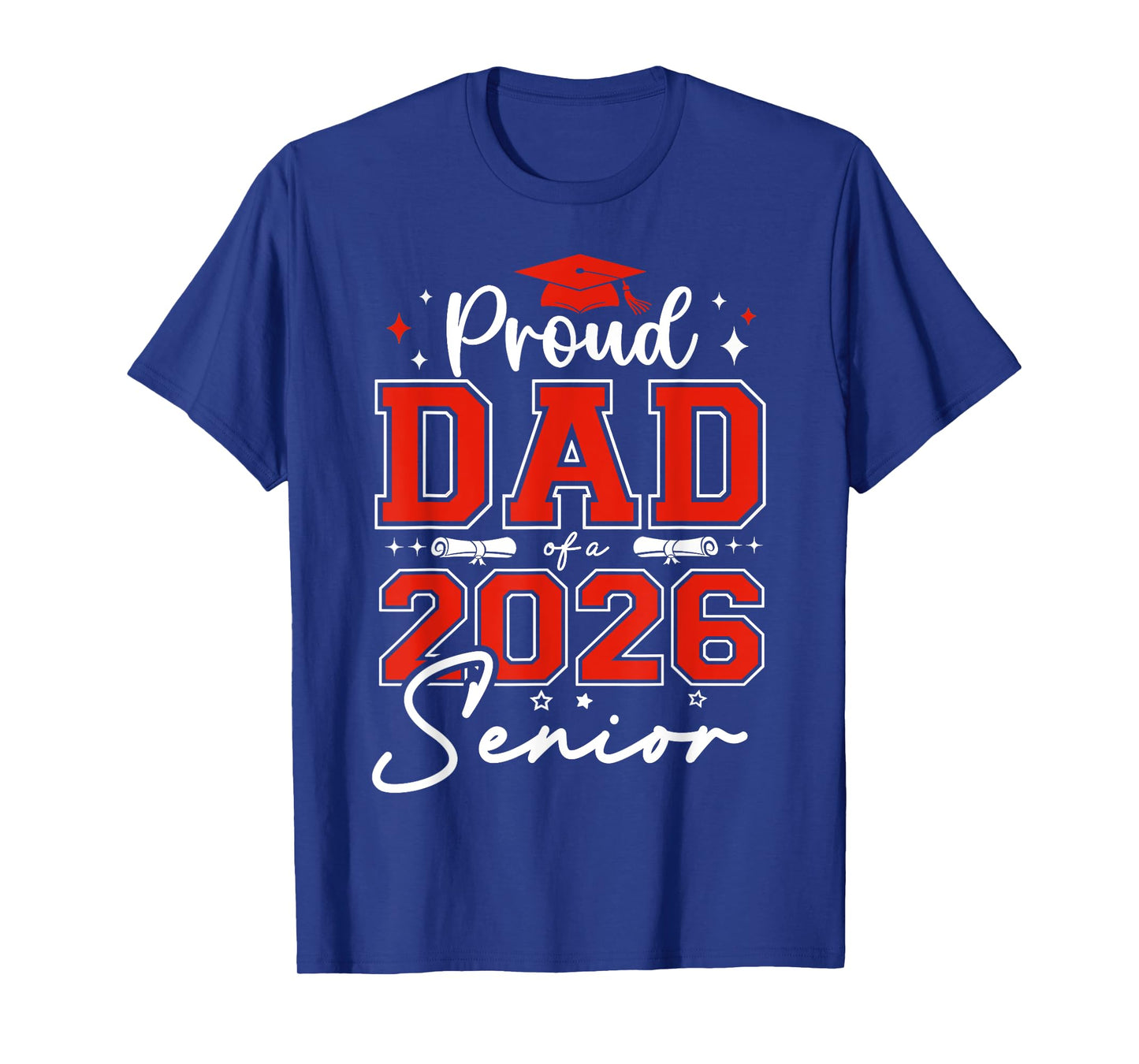 Senior 2026 Proud Dad of a 2026 Senior Graduate Graduation T-Shirt