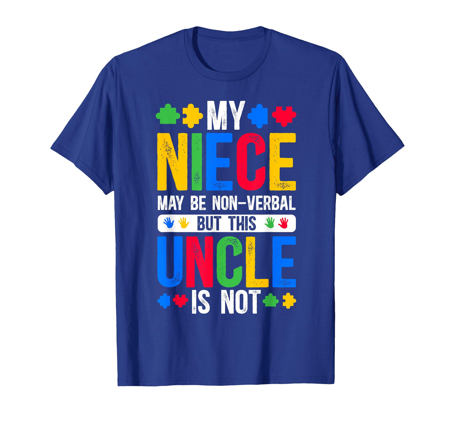 My Niece Proud Autism Uncle Autism Warrior Uncle T-Shirt