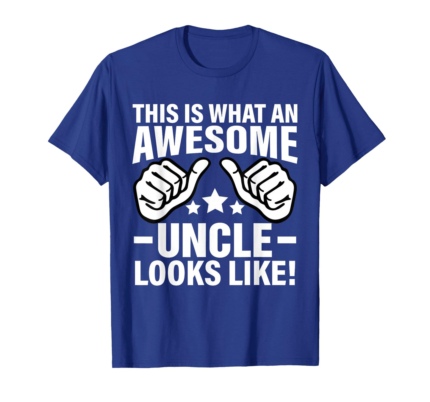 This Is What An Awesome Uncle Looks Like T-Shirt