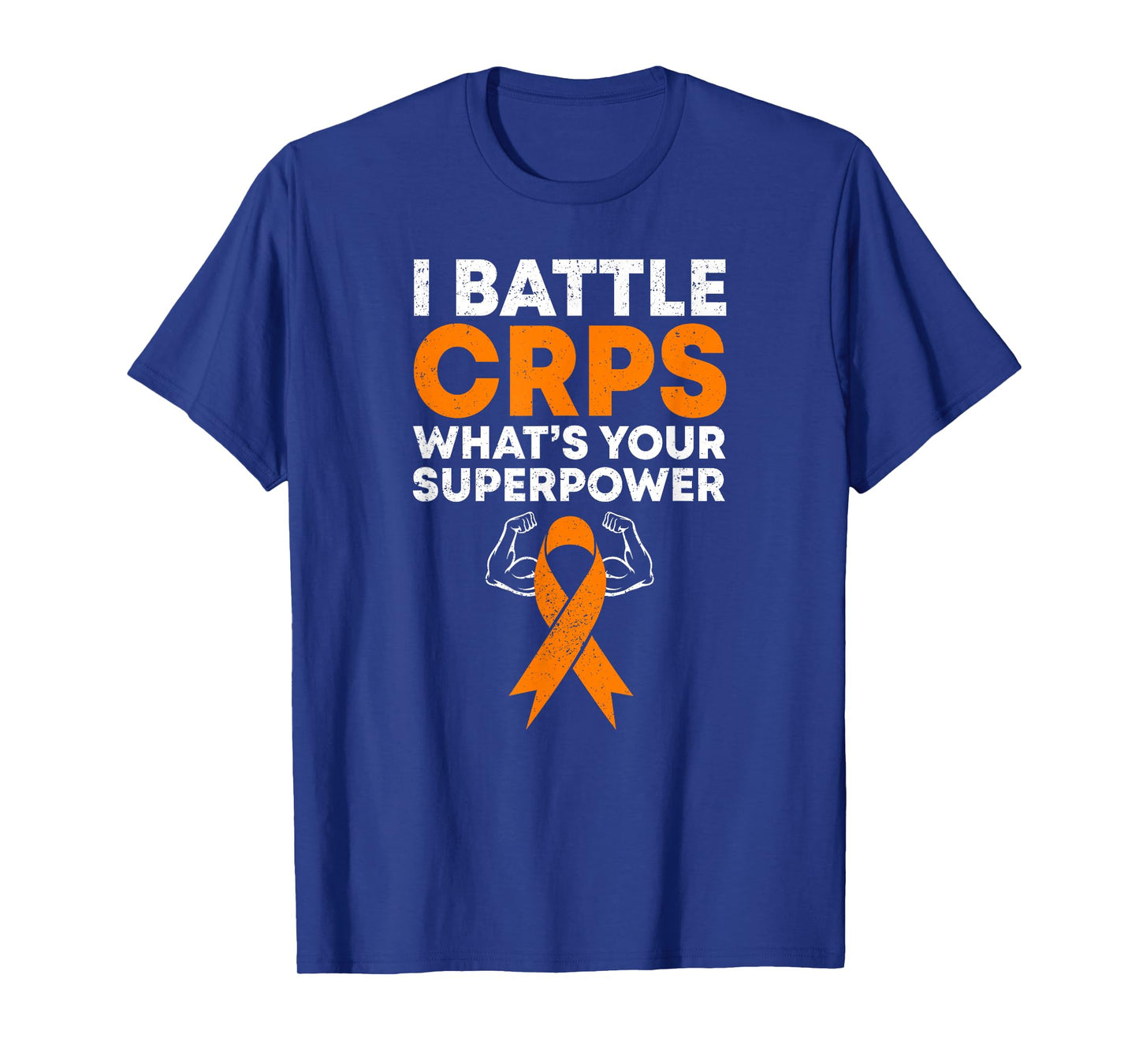 I Battle CRPS RSD Awareness Orange Ribbon Warrior Fighter T-Shirt