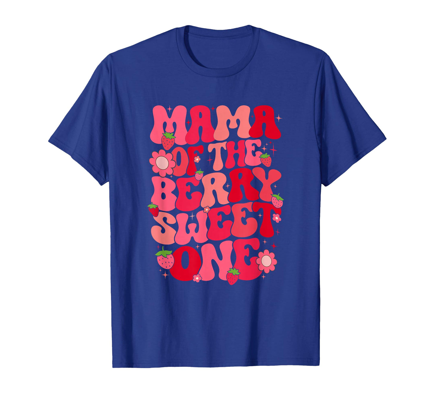 Mama Of The Berry Sweet One Strawberry First Birthday T-Shirt