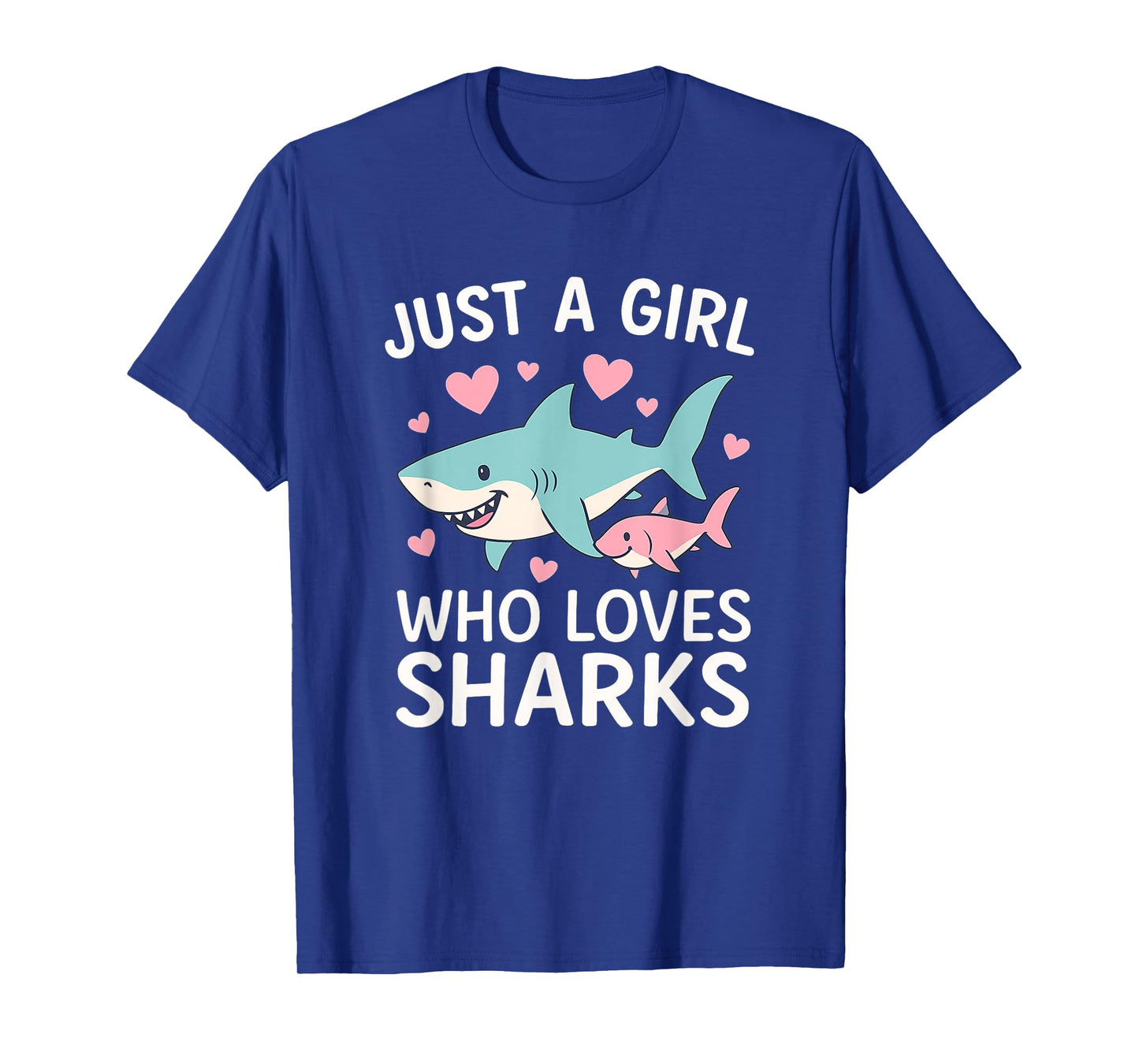 Just A Girl Who Loves Sharks - Wildlife Sea Lover T-Shirt