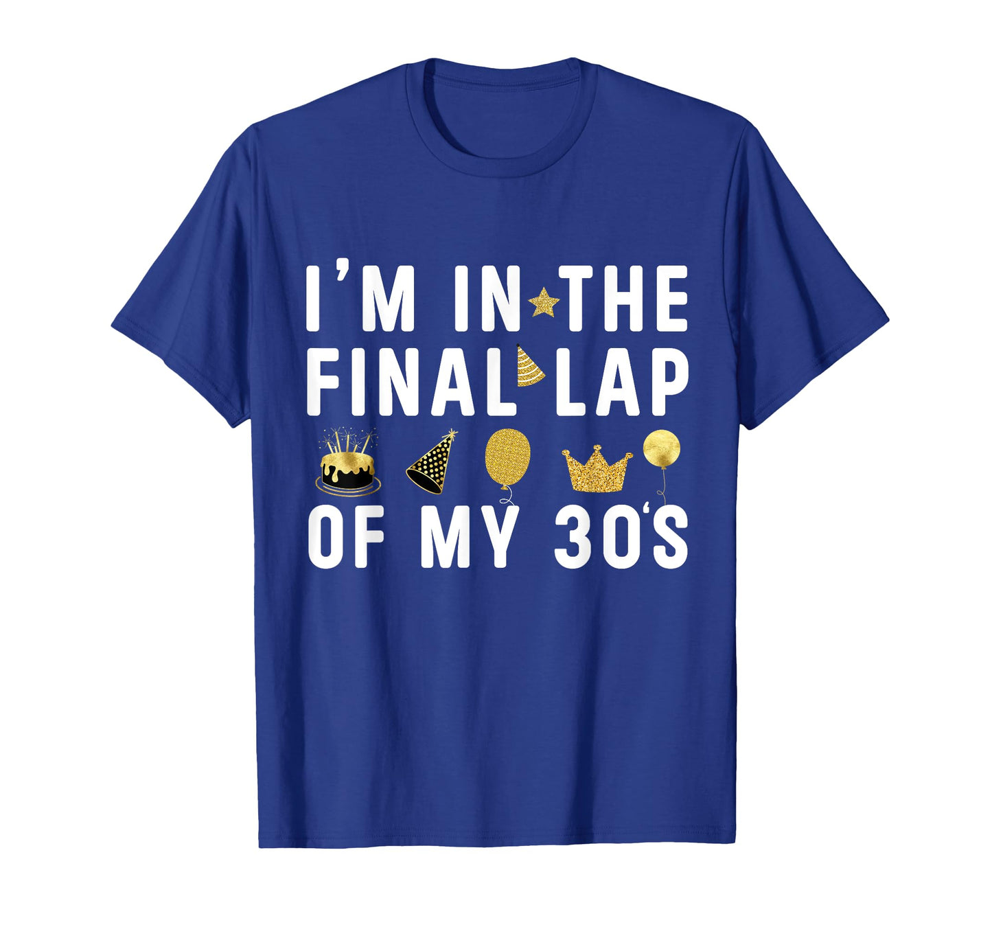 Last Year In My 30s Birthday Happy 39th Birthday Party T-Shirt