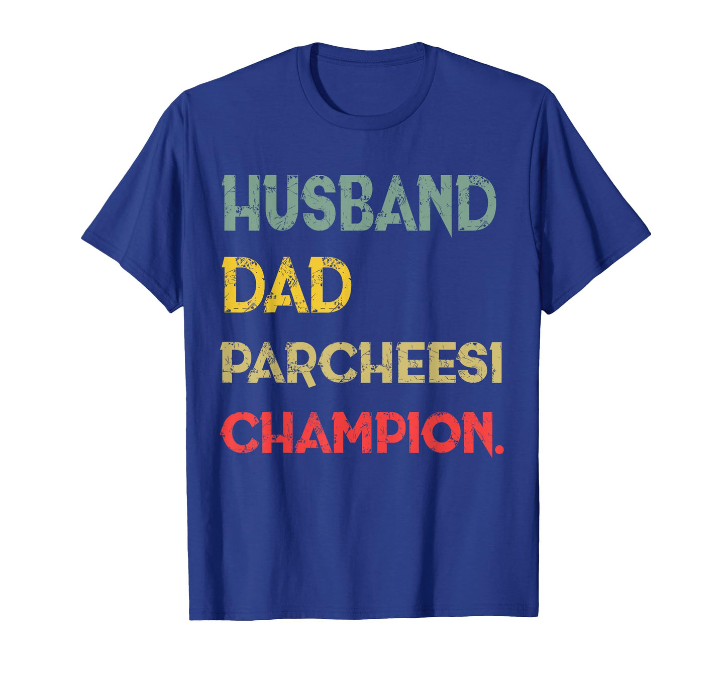 Husband Dad I'm a Parcheesi Champion Legend T-Shirt