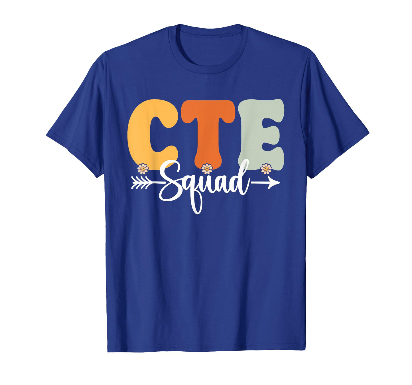 CTE Squad Back To School Teachers Students CTE Crew T-Shirt