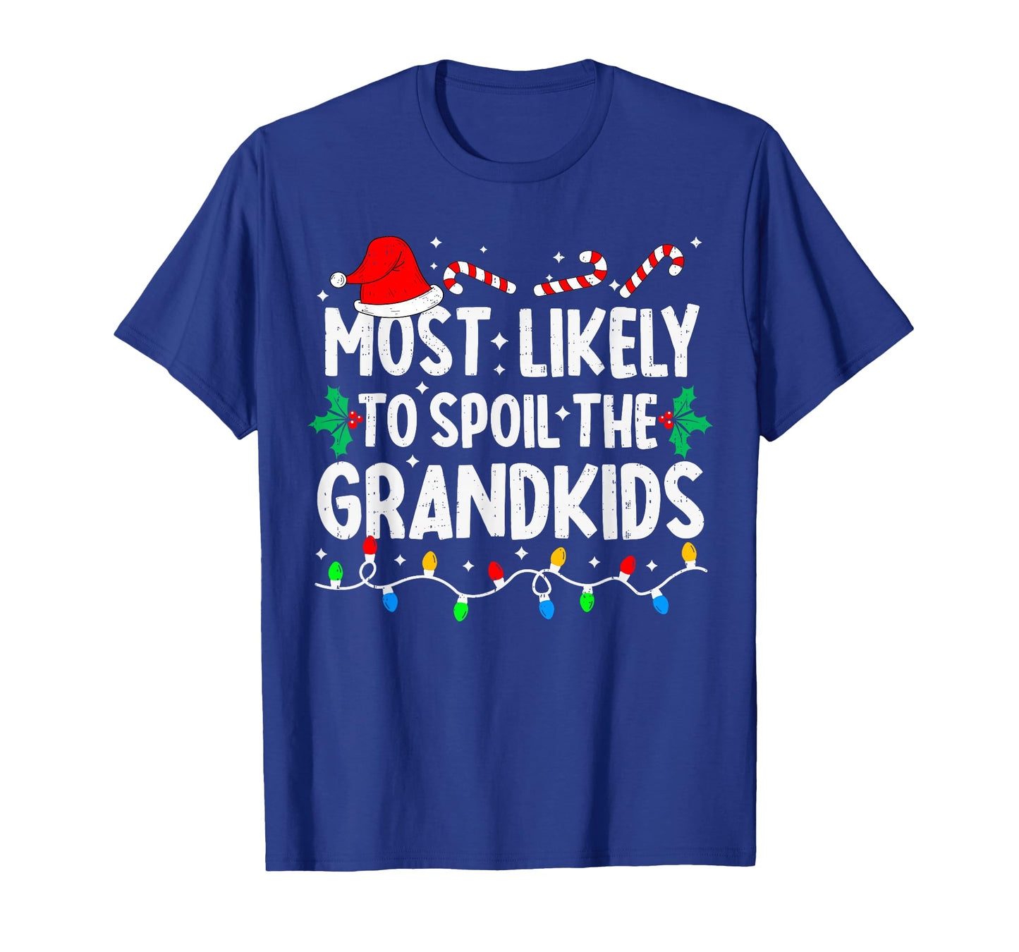 Most Likely to Spoil The Grandkids Family Matching Christmas T-Shirt