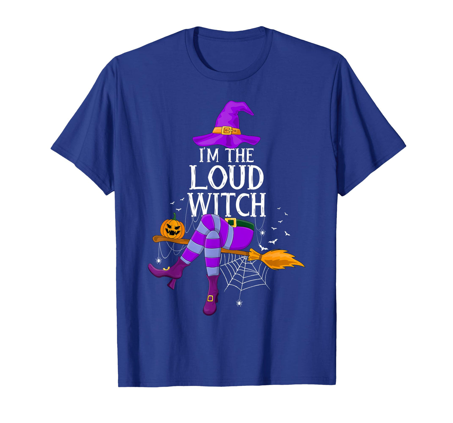 Matching Family Costume I'm The Loud Witch Halloween T-Shirt
