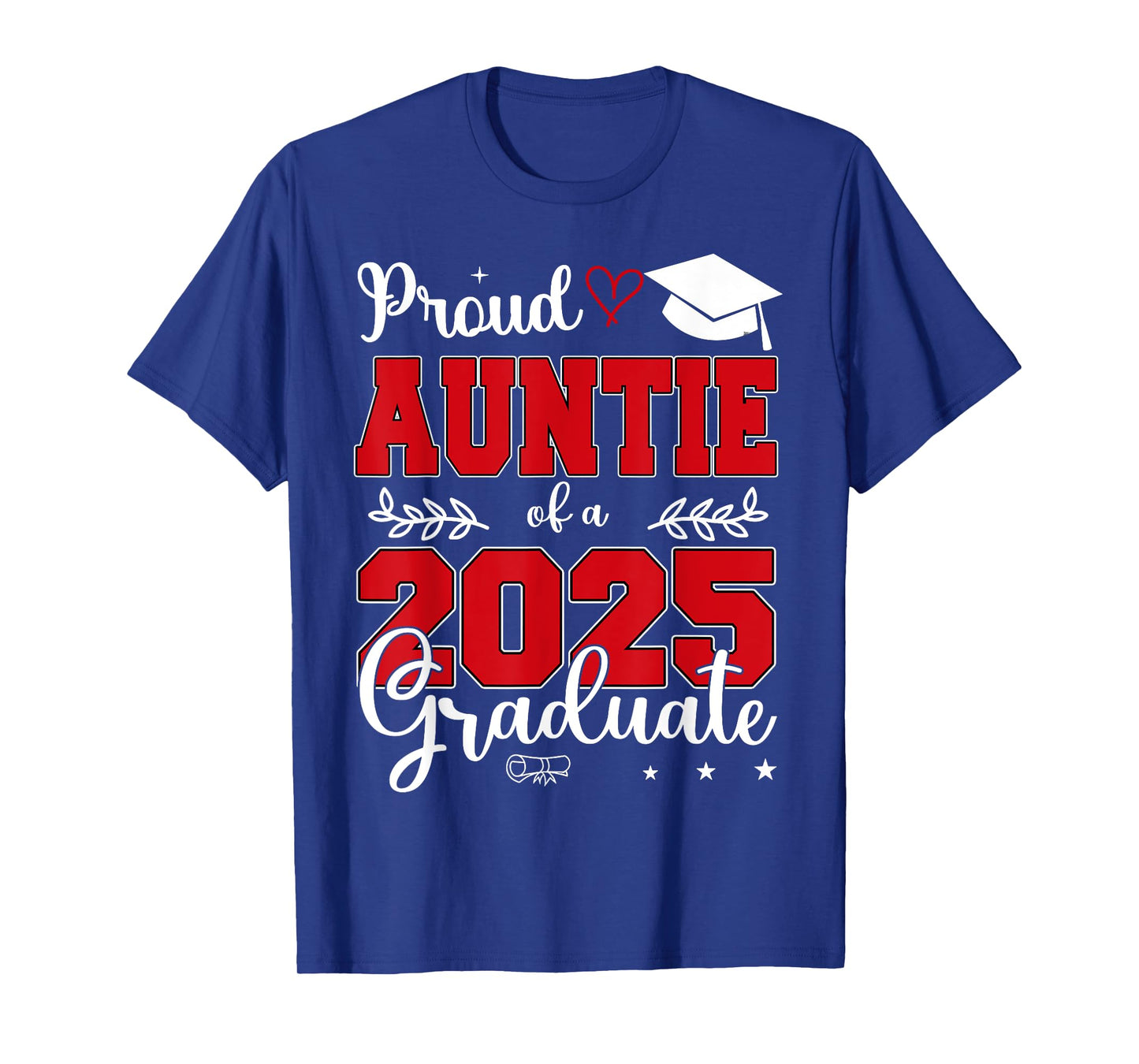 Proud Auntie of a Class of 2025 Graduate T-Shirt