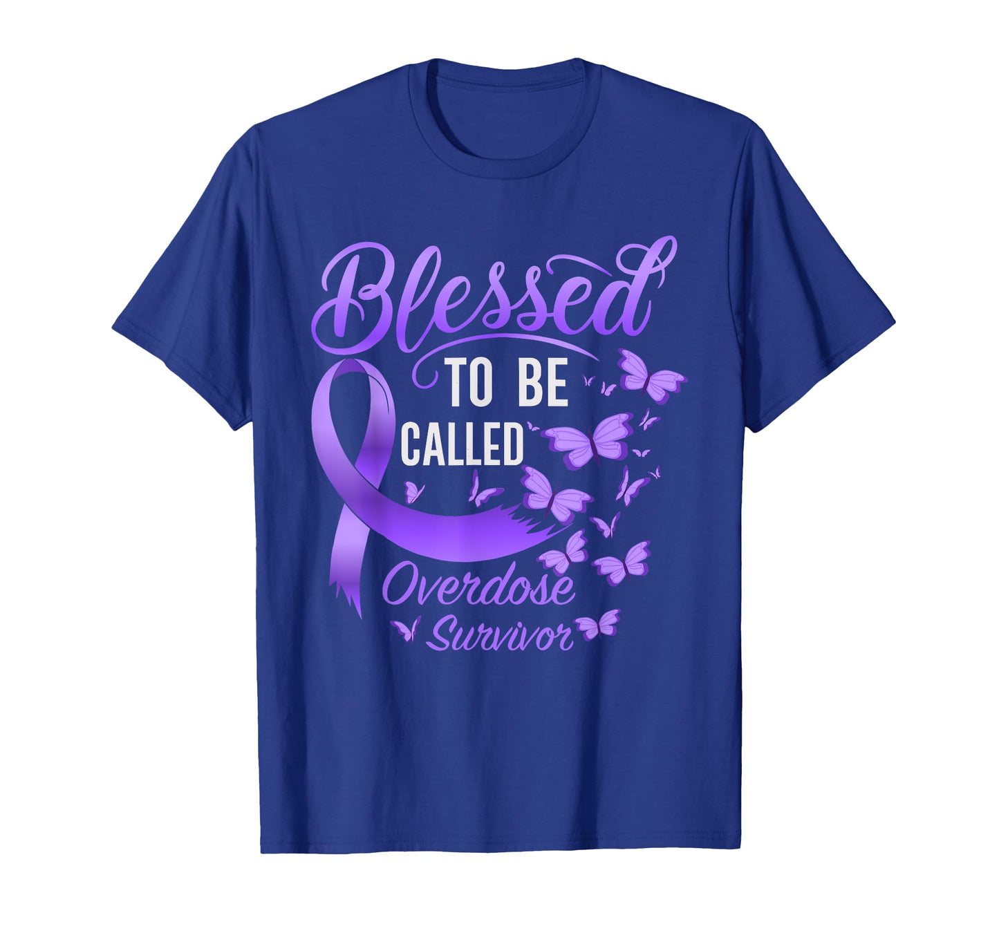 Blessed To Be Called Overdose Survivor Overdose Awareness T-Shirt