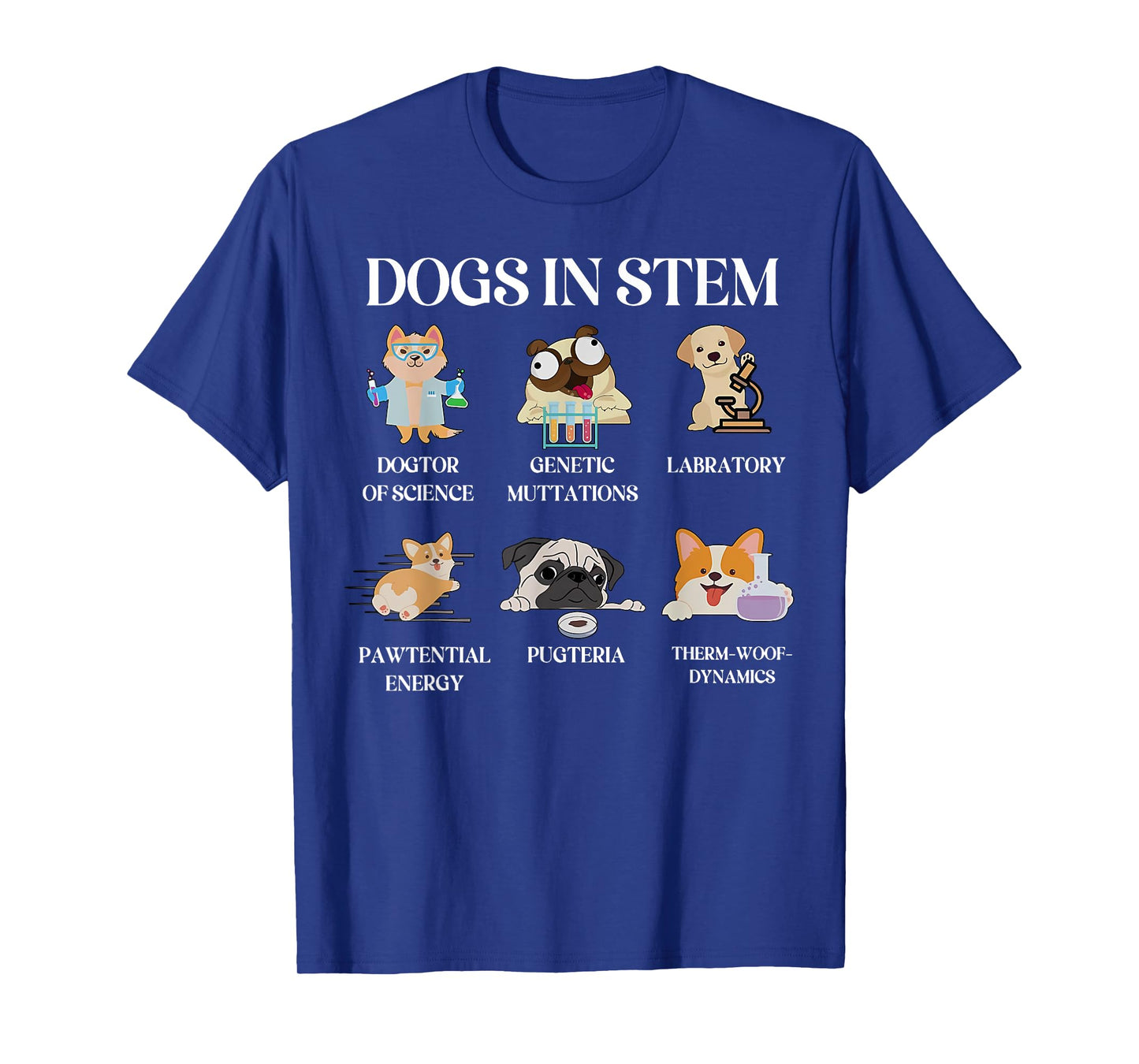 Funny Dogs In Stem Science Teacher Dog Pup Physics Chemistry Men Women Kids T-Shirt