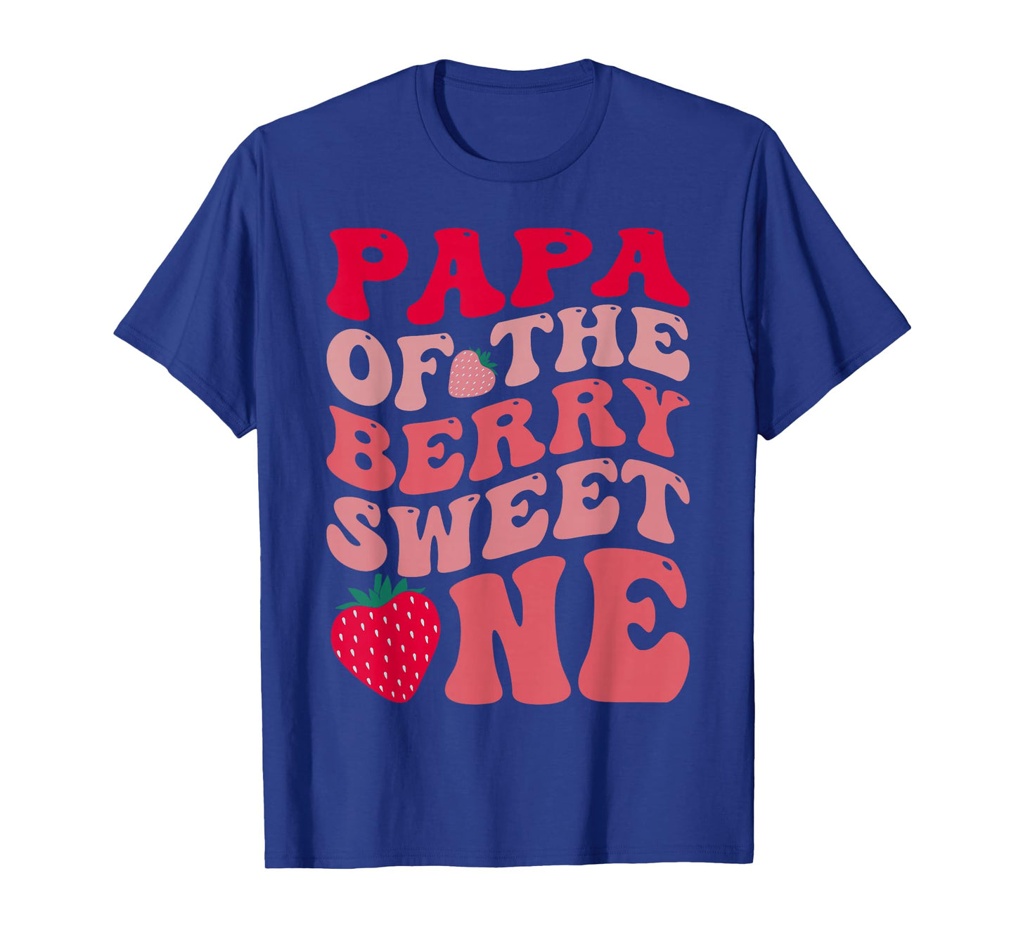 Papa Of The Berry Sweet One Strawberry First Birthday T-Shirt