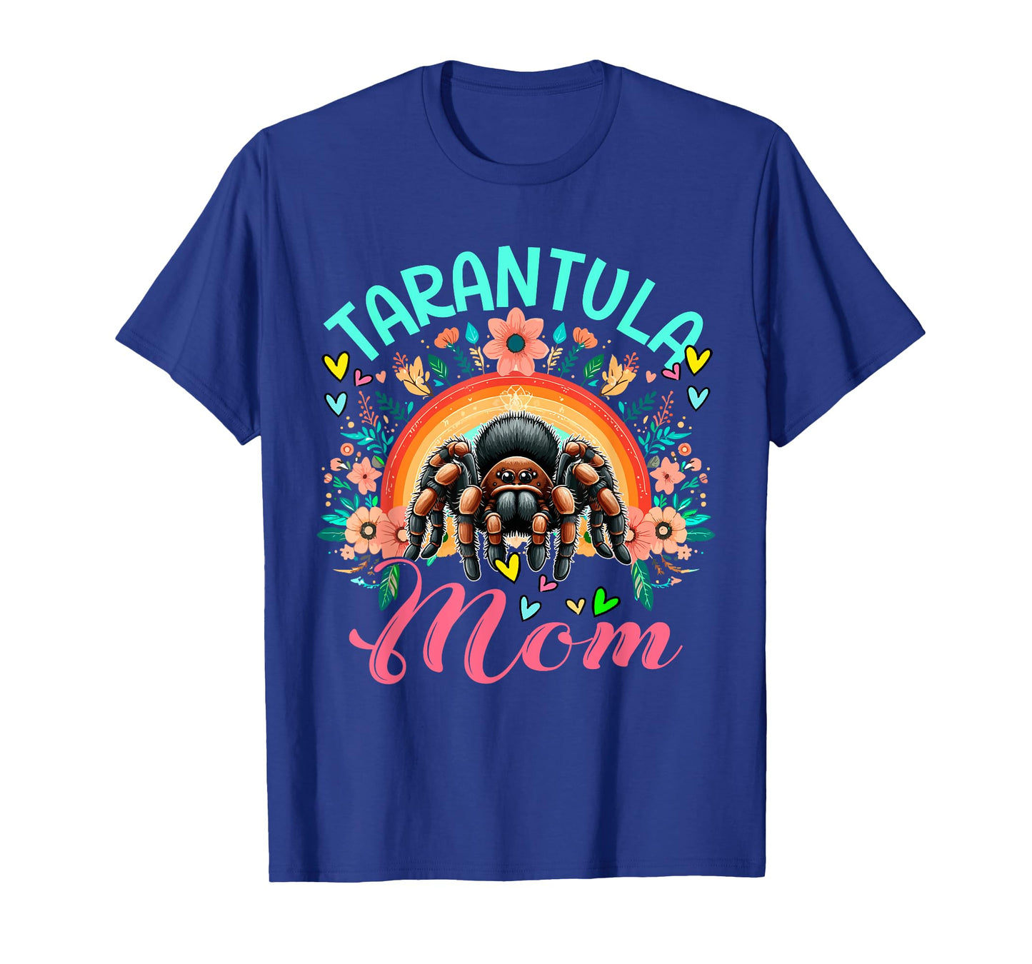 Tarantula Mom Costume Animal Lover Flowers Colorful Rainbow T-Shirt