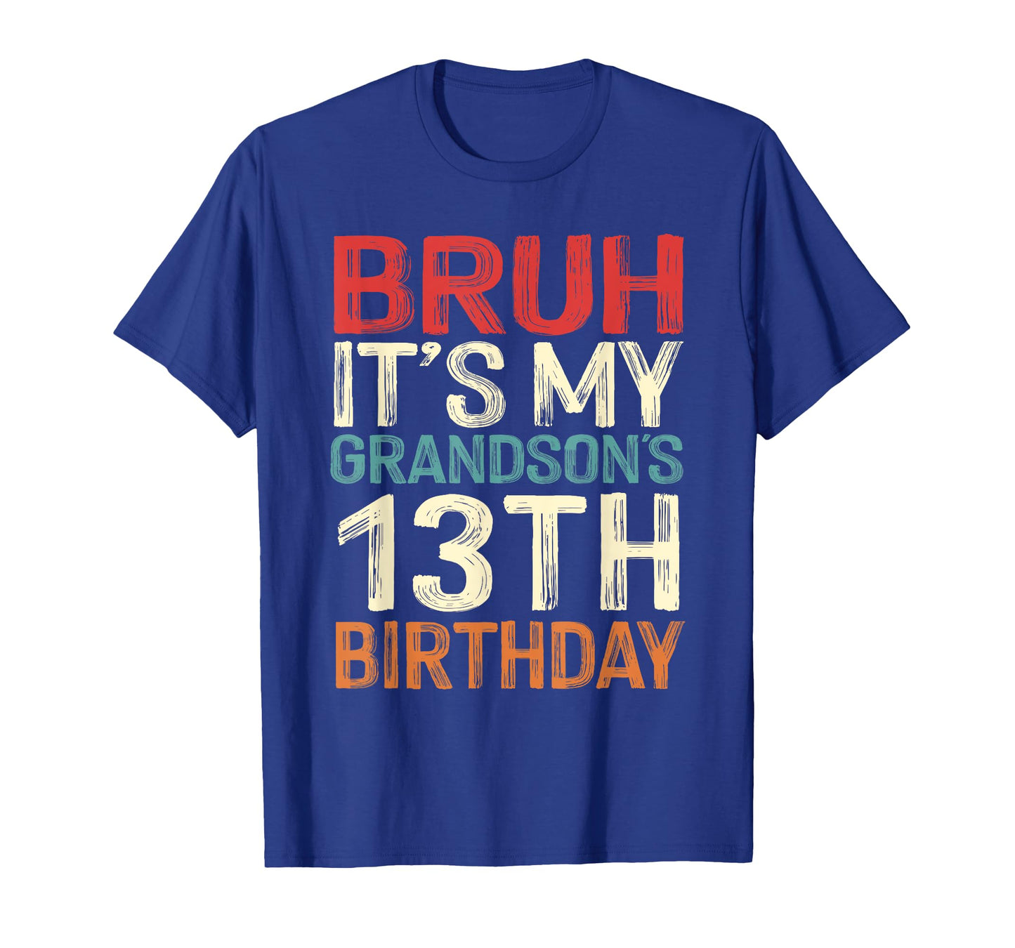 Bruh It's My Grandson's 13th Birthday 13 Years Old Retro T-Shirt
