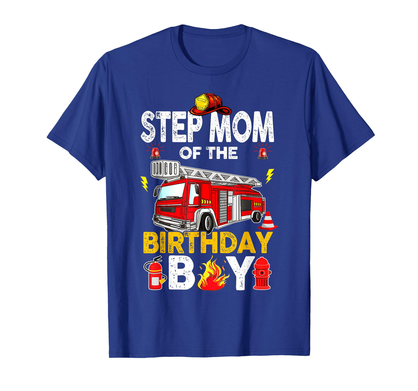 Step Mom Of The Birthday Boy Fire Truck Firefighter Party T-Shirt