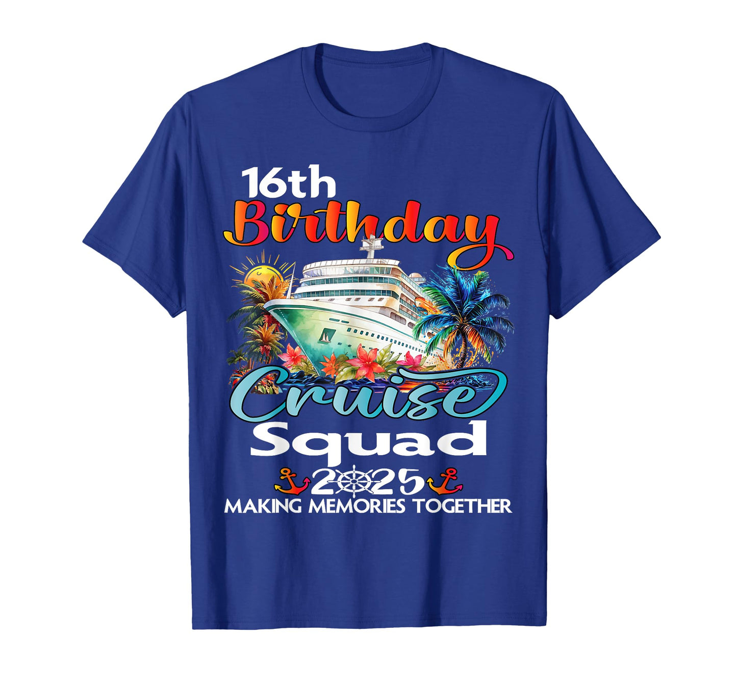16th Birthday Cruise Squad Friends Family Vacation Matching T-Shirt