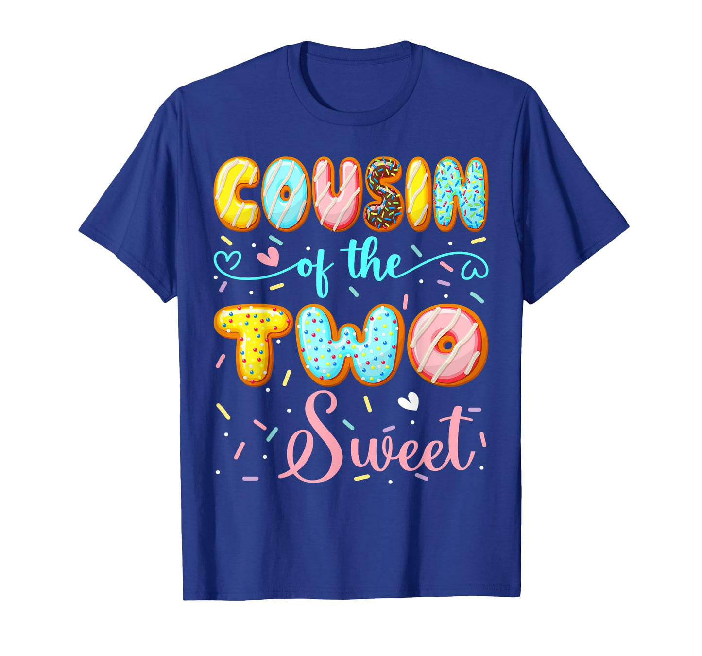 Cousin Of The Two Sweet 2Nd Birthday Girl Donut Party T-Shirt