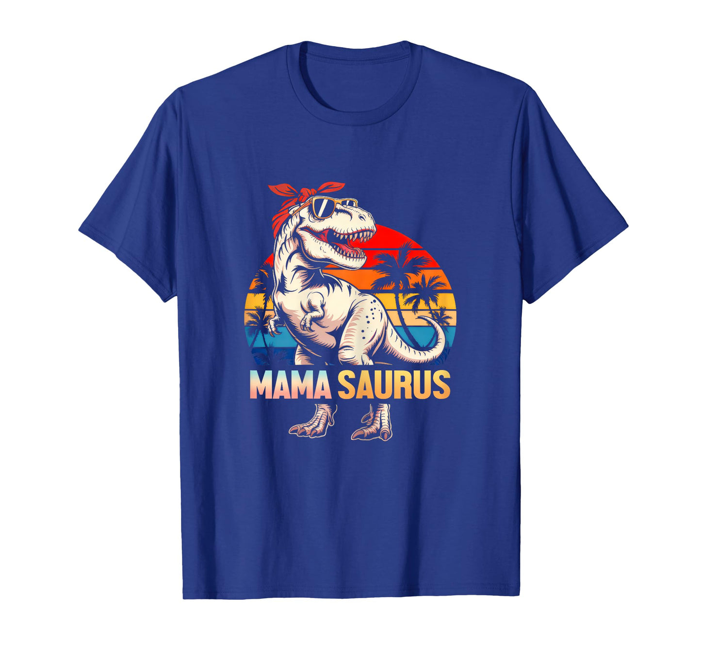 Funny Mamasaurus T Rex Dinosaur Mama Saurus Mama Family T-Shirt