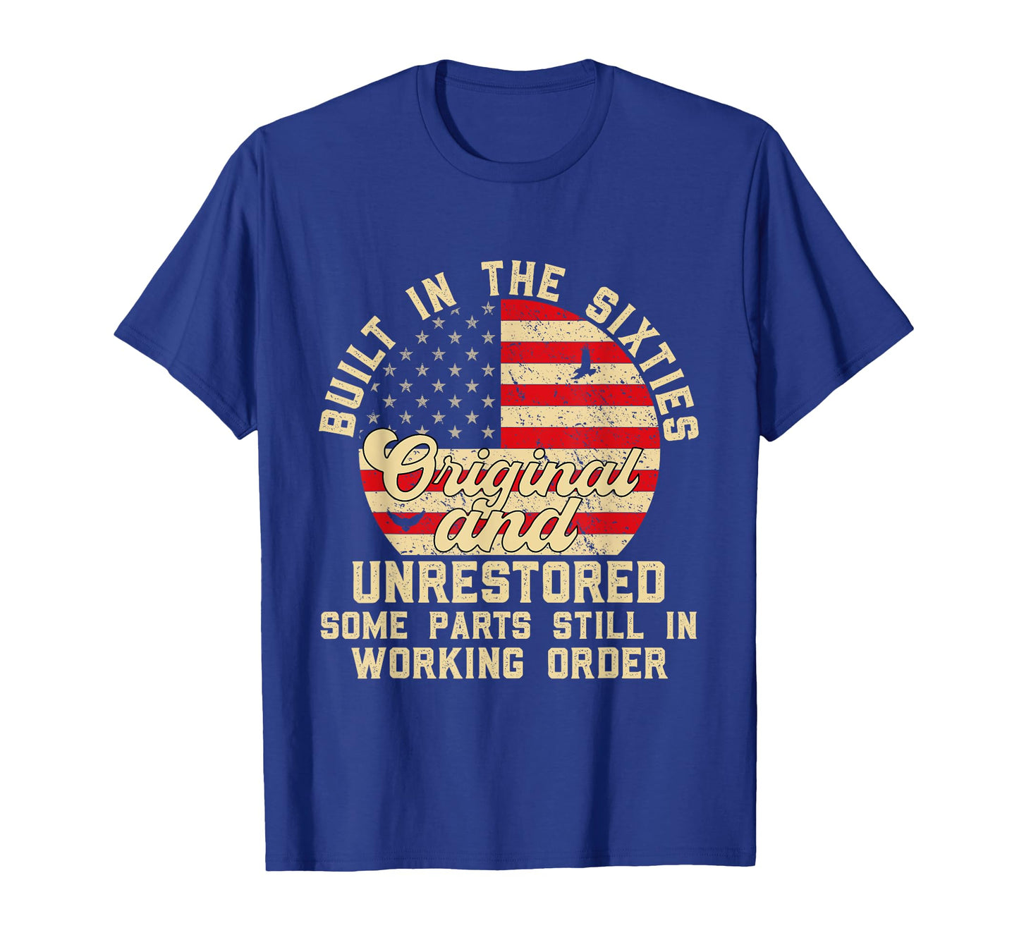 Built In The Sixties Original & unrestored 60s Birthday Men T-Shirt