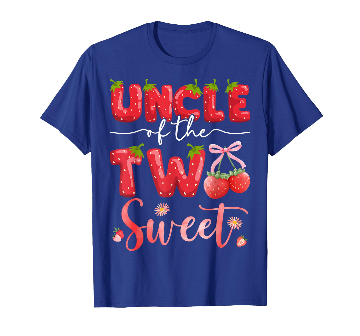 Uncle Of The Two Sweet 2Nd Birthday Girl Strawberry T-Shirt