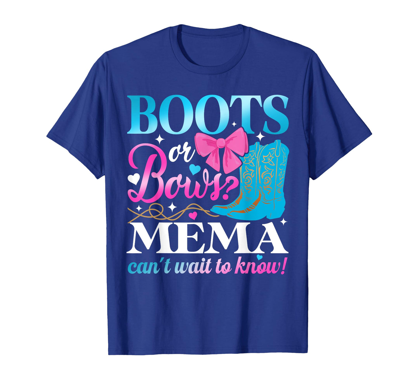 Boots Or Bows Mema Loves You Gender Reveal Party T-Shirt